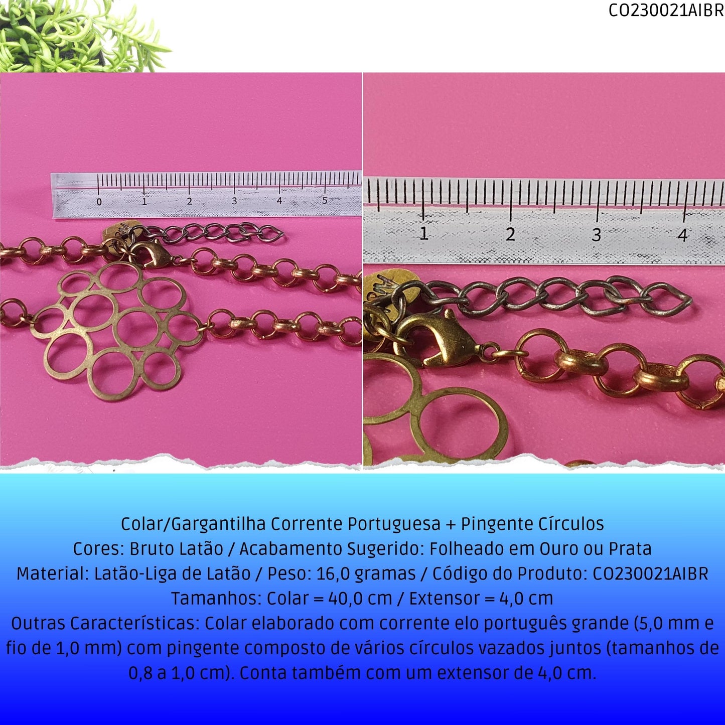Colar/Gargantilha Corrente Portuguesa + Pingente Círculos  - Código.: CO230021AIBR  - Peso.: 16.0 gr