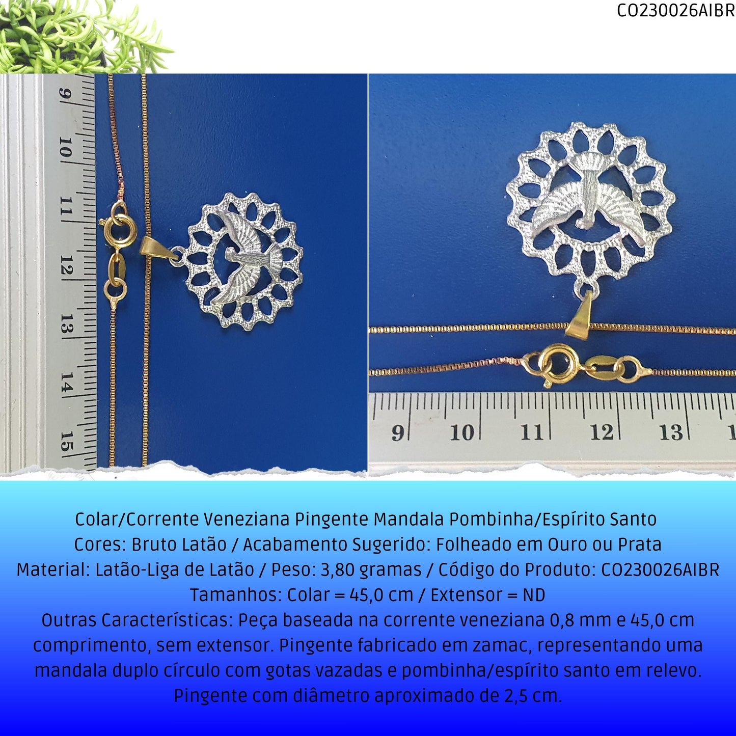 Colar/Corrente Veneziana Pingente Mandala Pombinha/Espírito Santo   - Código.: CO230026AIBR  - Peso.: 3.8 gr