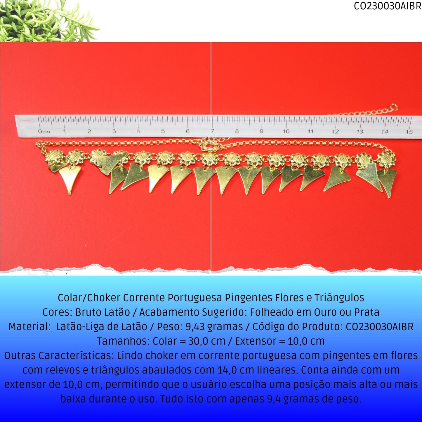 Colar/Choker Corrente Portuguesa Pingentes Flores e Triângulos  - Código.: CO230030AIBR  - Peso.: 9.4 gr