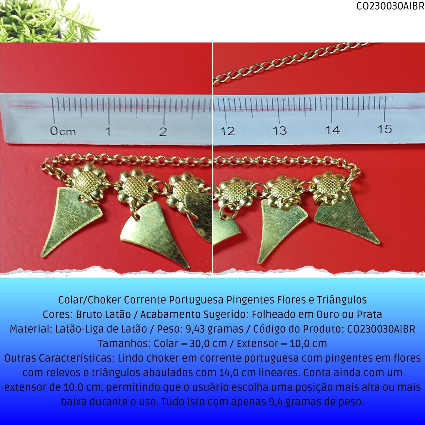 Colar/Choker Corrente Portuguesa Pingentes Flores e Triângulos  - Código.: CO230030AIBR  - Peso.: 9.4 gr