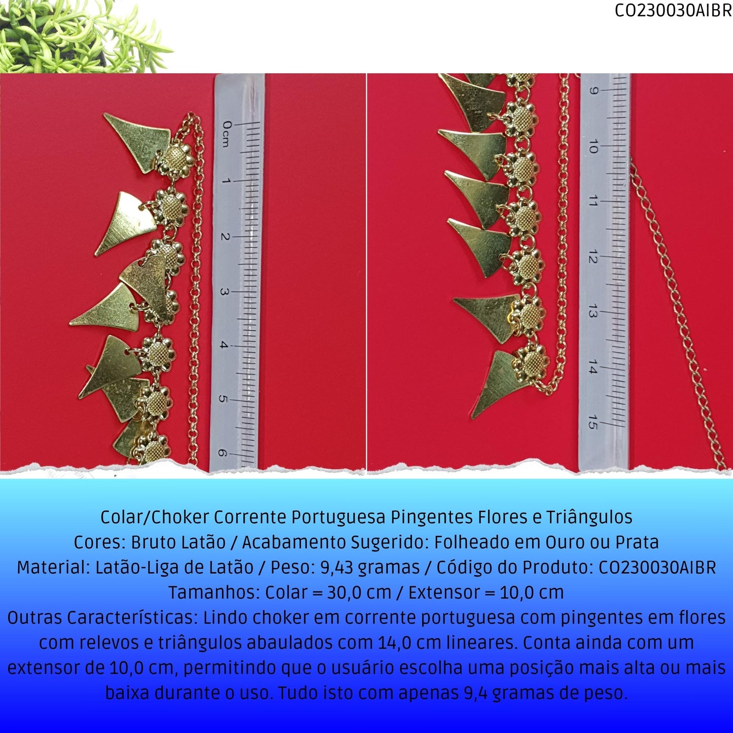 Colar/Choker Corrente Portuguesa Pingentes Flores e Triângulos  - Código.: CO230030AIBR  - Peso.: 9.4 gr