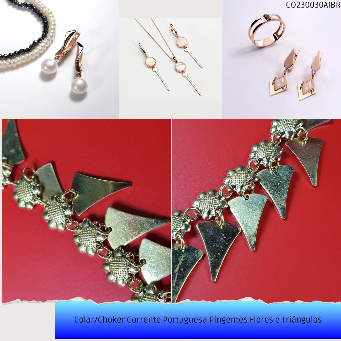 Colar/Choker Corrente Portuguesa Pingentes Flores e Triângulos  - Código.: CO230030AIBR  - Peso.: 9.4 gr