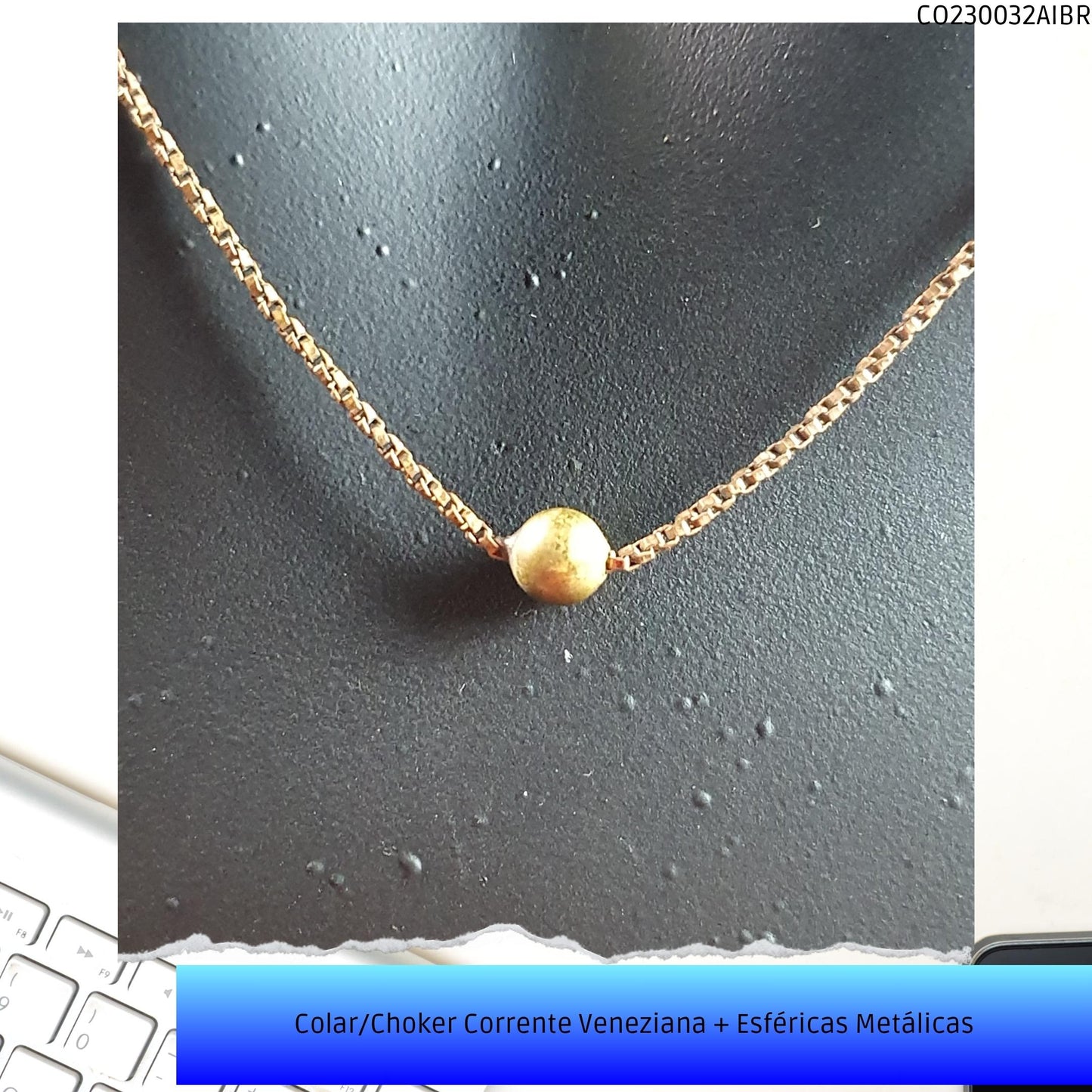 Colar/Choker Corrente Veneziana + Esféricas Metálicas  - Código.: CO230032AIBR  - Peso.: 6.1 gr
