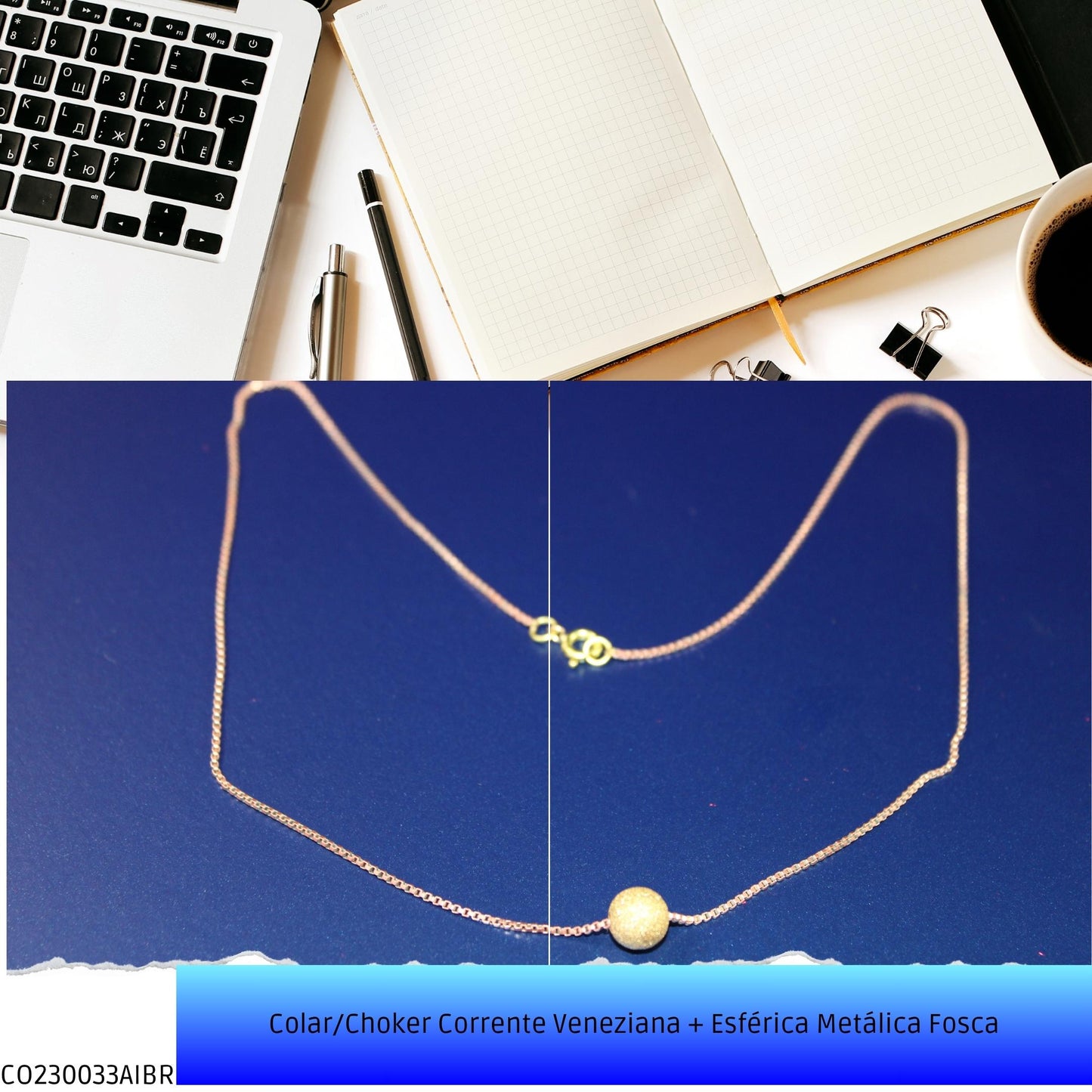 Colar/Choker Corrente Veneziana + Esférica Metálica Fosca  - Código.: CO230033AIBR  - Peso.: 3.0 gr