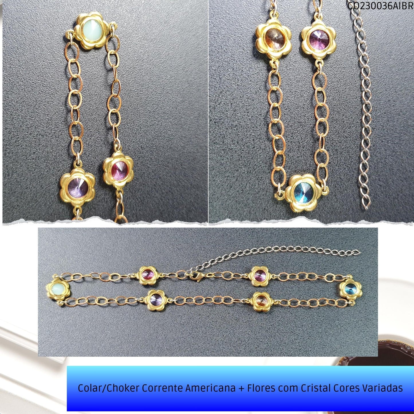 Colar/Choker Corrente Americana + Flores com Cristal Cores Variadas  - Código.: CO230036AIBR  - Peso.: 7.9 gr