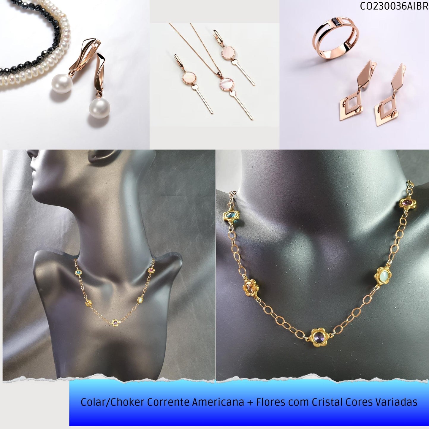 Colar/Choker Corrente Americana + Flores com Cristal Cores Variadas  - Código.: CO230036AIBR  - Peso.: 7.9 gr