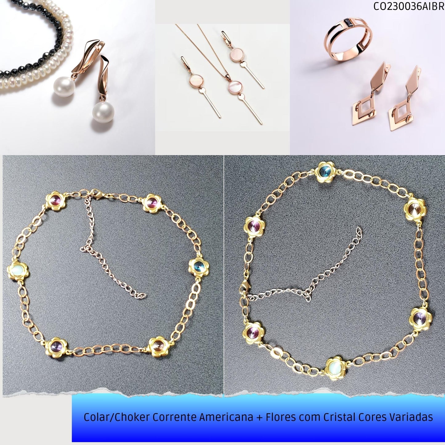 Colar/Choker Corrente Americana + Flores com Cristal Cores Variadas  - Código.: CO230036AIBR  - Peso.: 7.9 gr