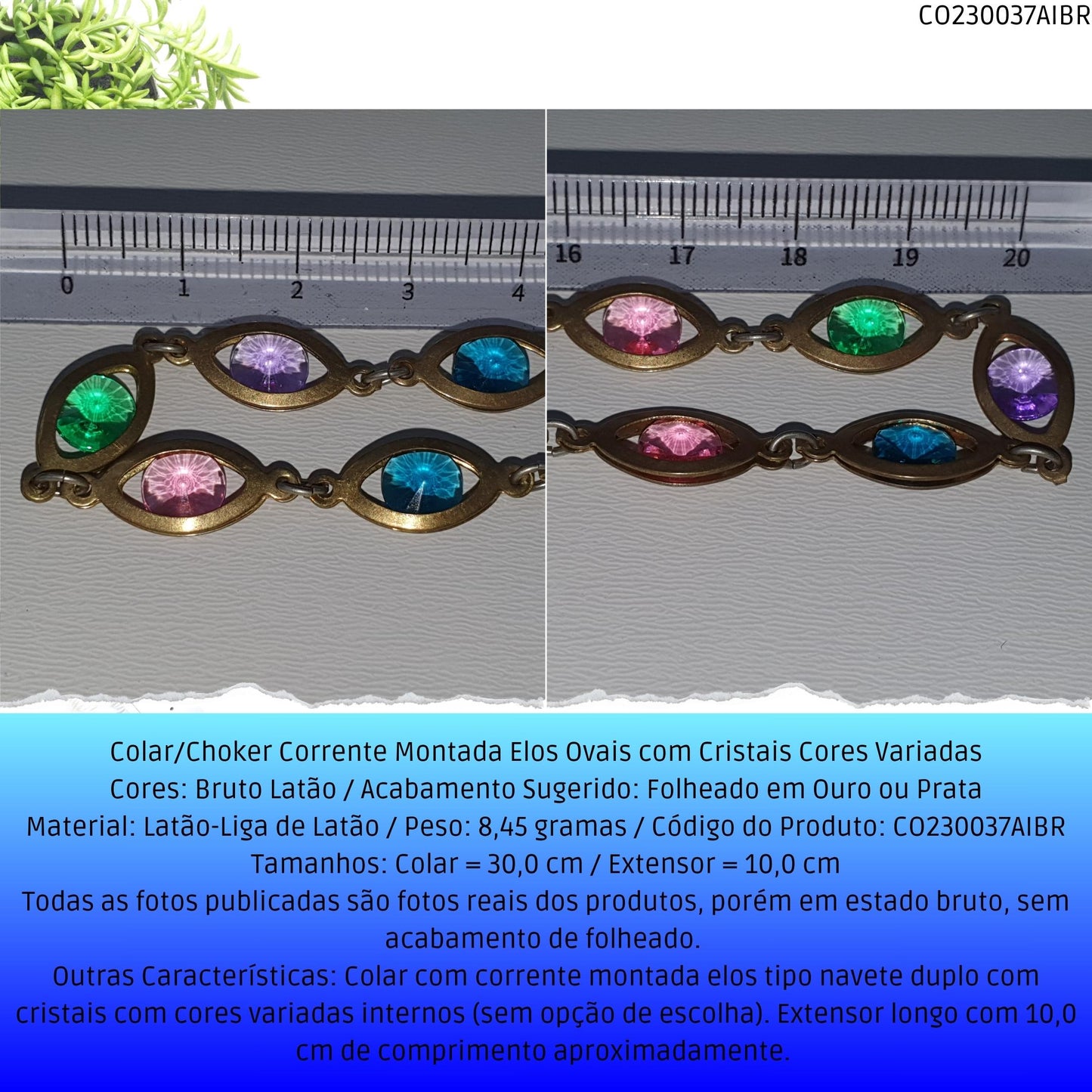 Colar/Choker Corrente Montada Elos Ovais com Cristais Cores Variadas  - Código.: CO230037AIBR  - Peso.: 8.5 gr