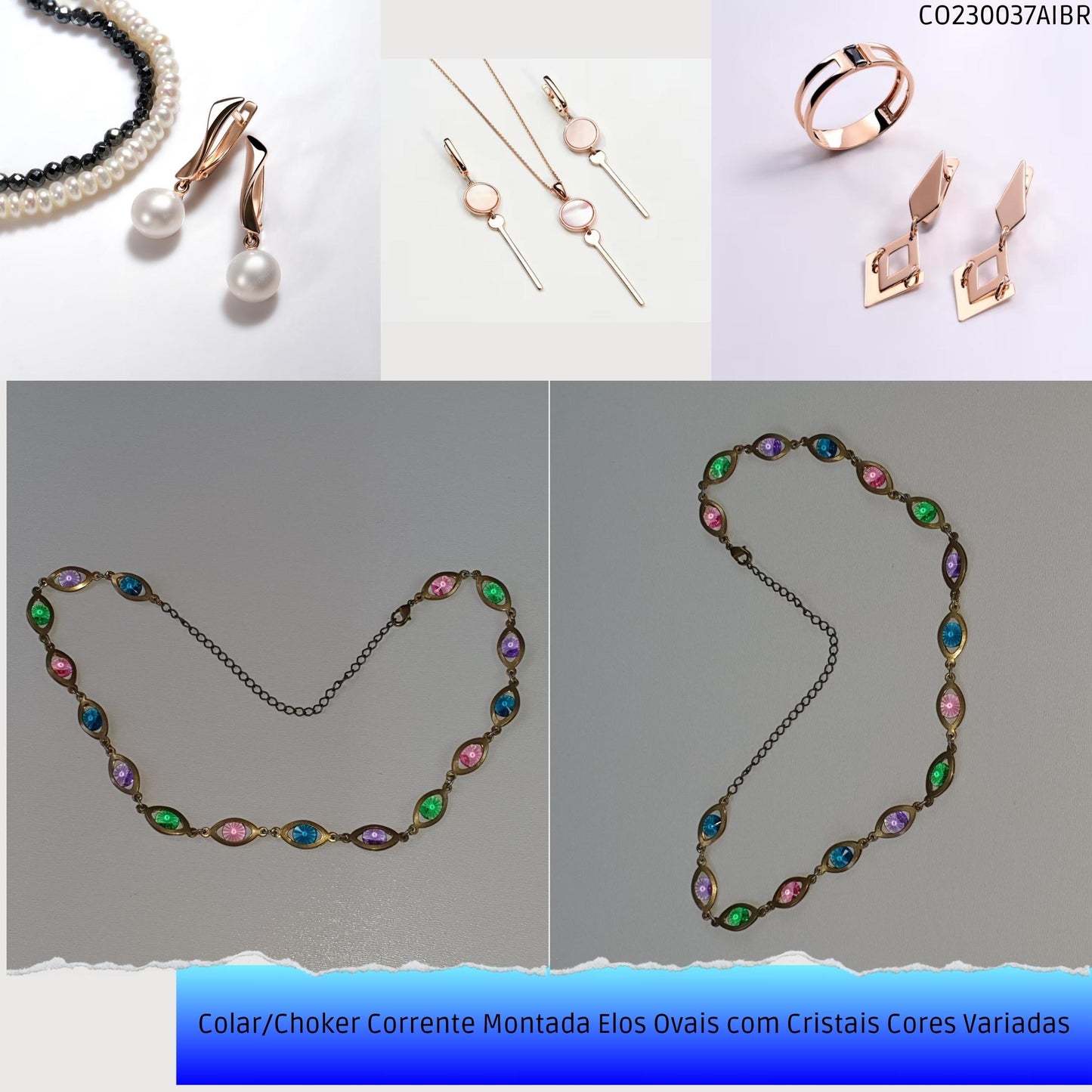 Colar/Choker Corrente Montada Elos Ovais com Cristais Cores Variadas  - Código.: CO230037AIBR  - Peso.: 8.5 gr