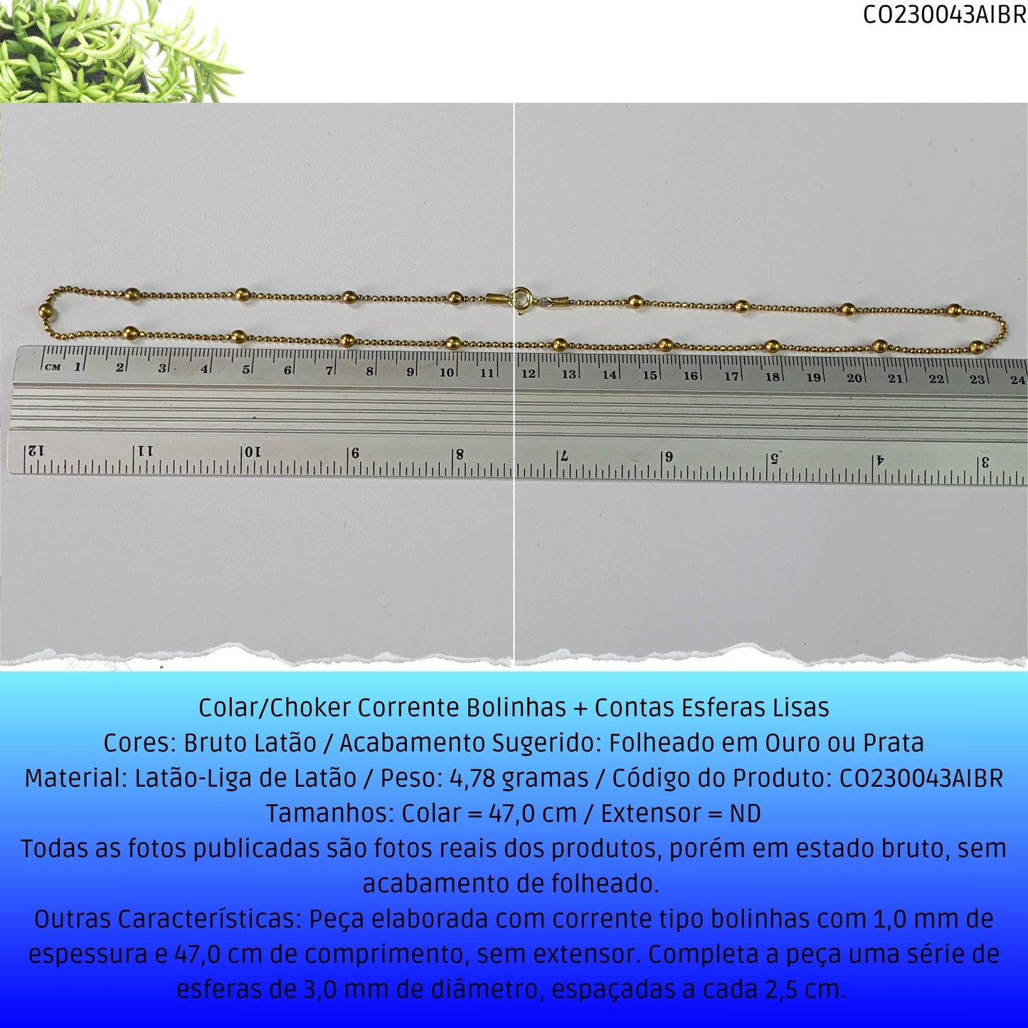 Colar/Choker Corrente Bolinhas + Contas Esferas Lisas  - Código.: CO230043AIBR  - Peso.: 4.8 gr