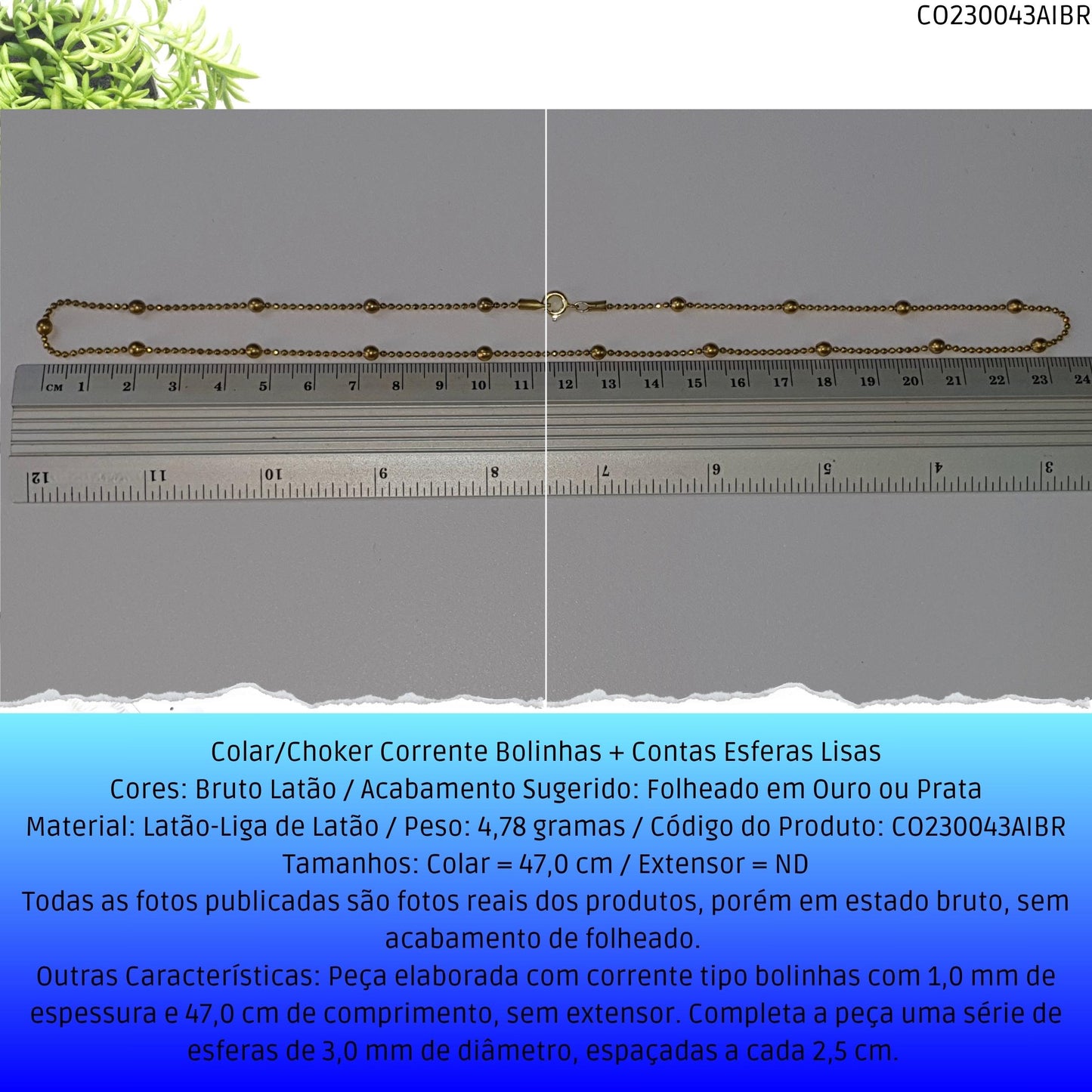 Colar/Choker Corrente Bolinhas + Contas Esferas Lisas  - Código.: CO230043AIBR  - Peso.: 4.8 gr