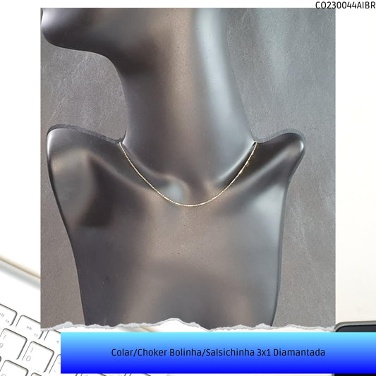 Colar/Choker Bolinha/Salsichinha 3x1 Diamantada  - Código.: CO230044AIBR  - Peso.: 2.6 gr