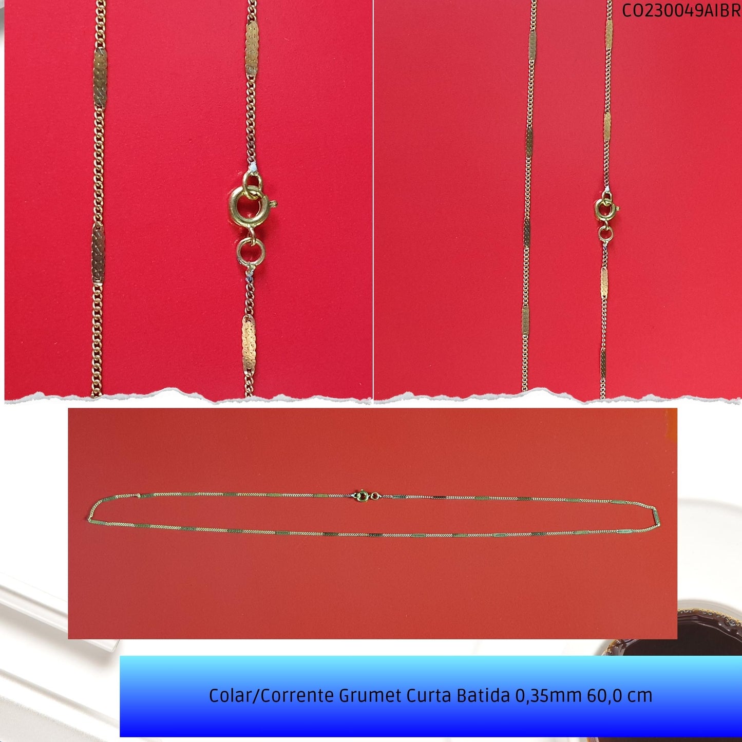 Colar/Corrente Grumet Curta Batida 0.35mm 60 cm  - Código.: CO230049AIBR  - Peso.: 2.6 gr