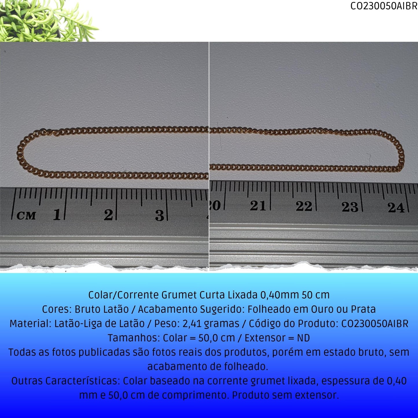 Colar/Corrente Grumet Curta Lixada 0.40mm 50 cm  - Código.: CO230050AIBR  - Peso.: 2.4 gr