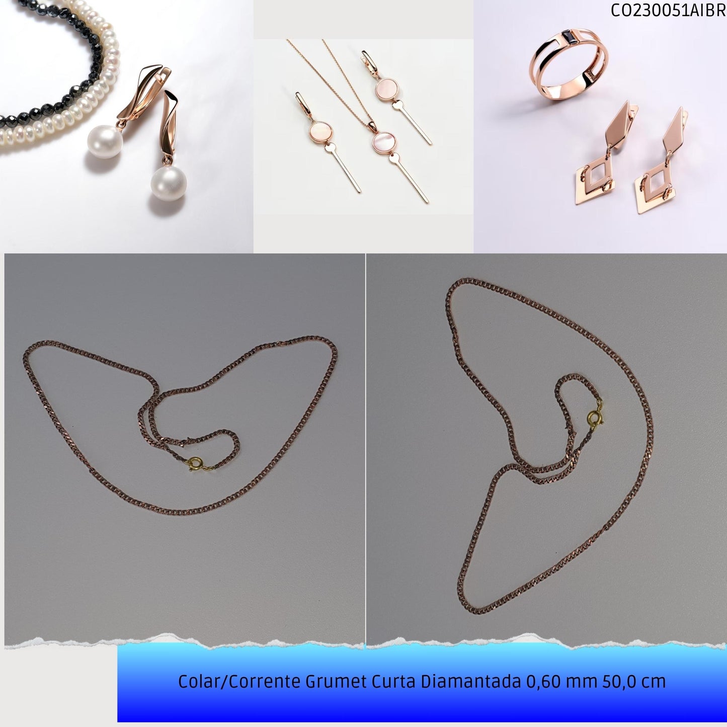 Colar/Corrente Grumet Curta Diamantada 0.60 mm 50 cm  - Código.: CO230051AIBR  - Peso.: 4.6 gr