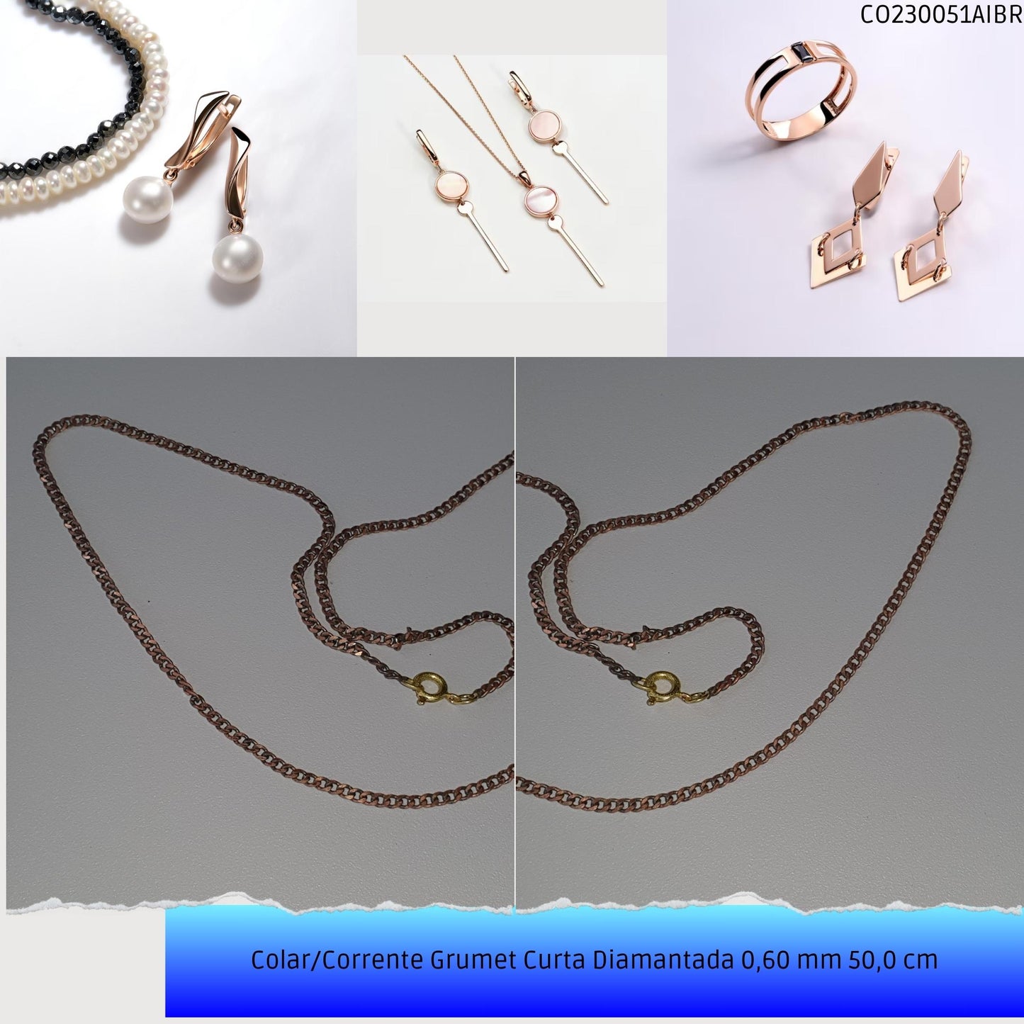 Colar/Corrente Grumet Curta Diamantada 0.60 mm 50 cm  - Código.: CO230051AIBR  - Peso.: 4.6 gr