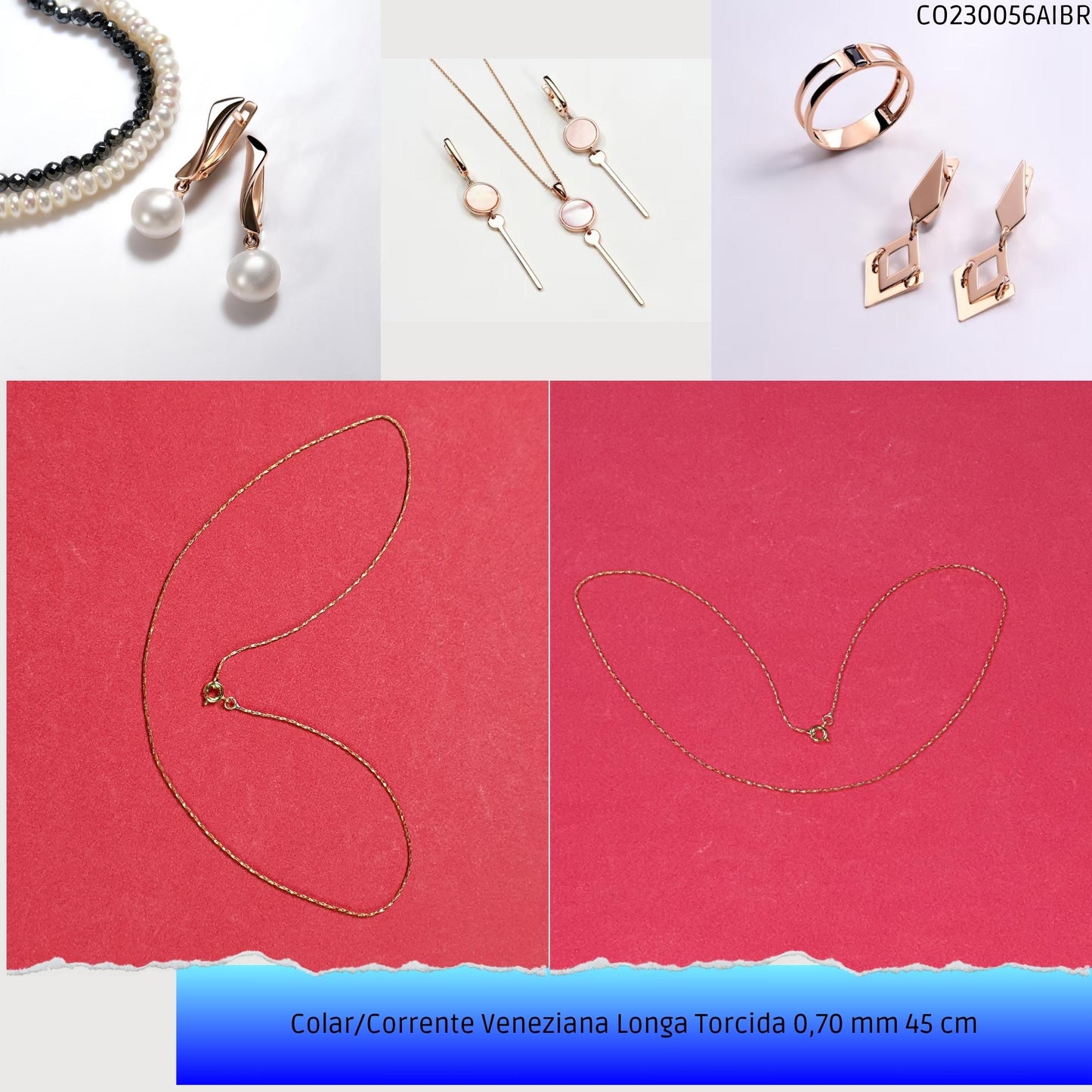 Colar/Corrente Veneziana Longa Torcida 0.70 mm 45 cm  - Código.: CO230056AIBR  - Peso.: 1.7 gr