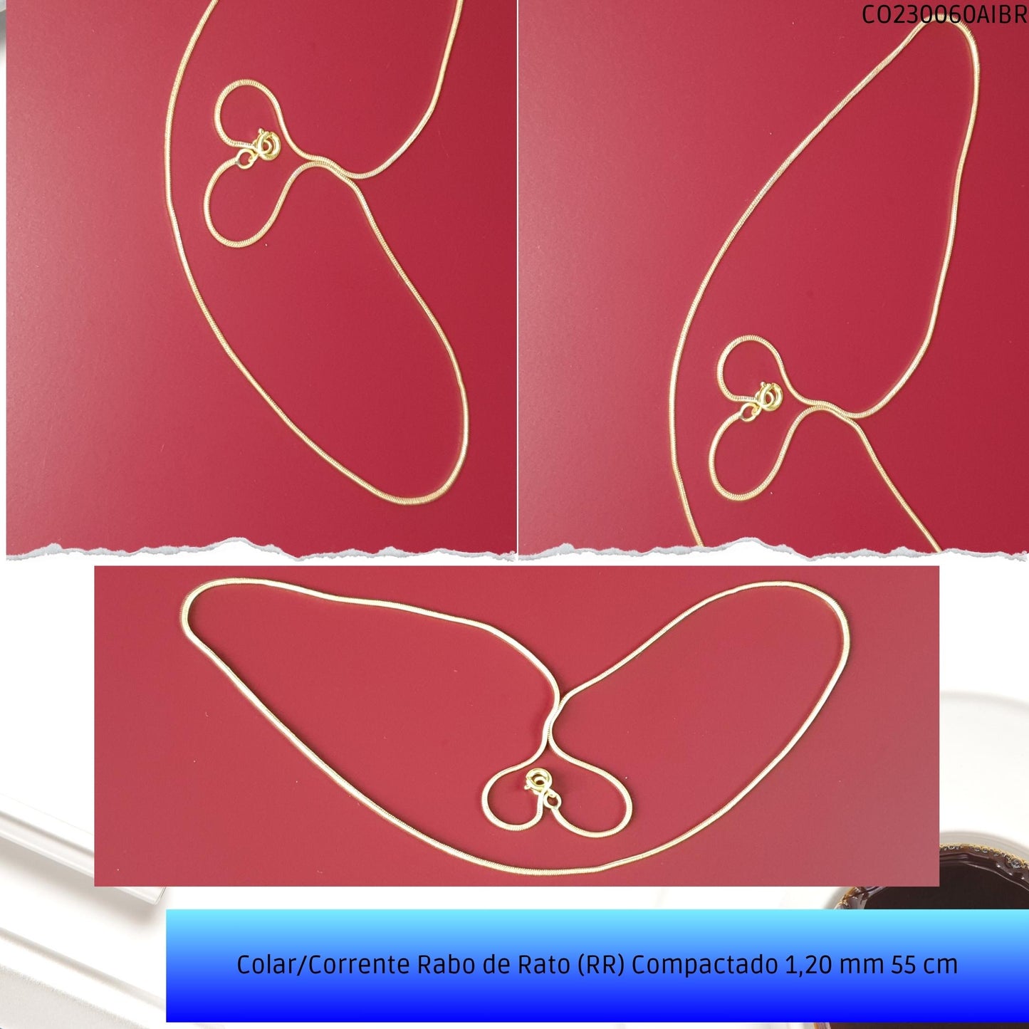 Colar/Corrente Rabo de Rato (RR) Compactado 1.20 mm 55 cm  - Código.: CO230060AIBR  - Peso.: 4.5 gr