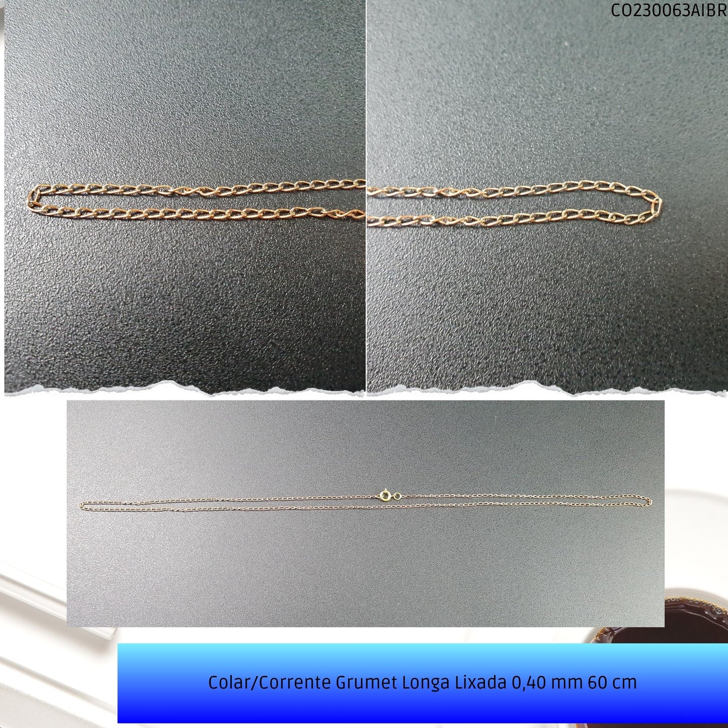 Colar/Corrente Grumet Longa Lixada 0.40 mm 60 cm  - Código.: CO230063AIBR  - Peso.: 2.3 gr