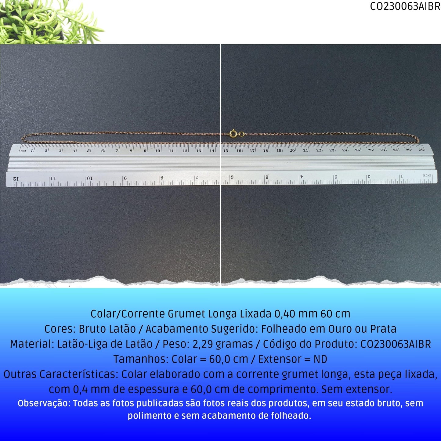 Colar/Corrente Grumet Longa Lixada 0.40 mm 60 cm  - Código.: CO230063AIBR  - Peso.: 2.3 gr
