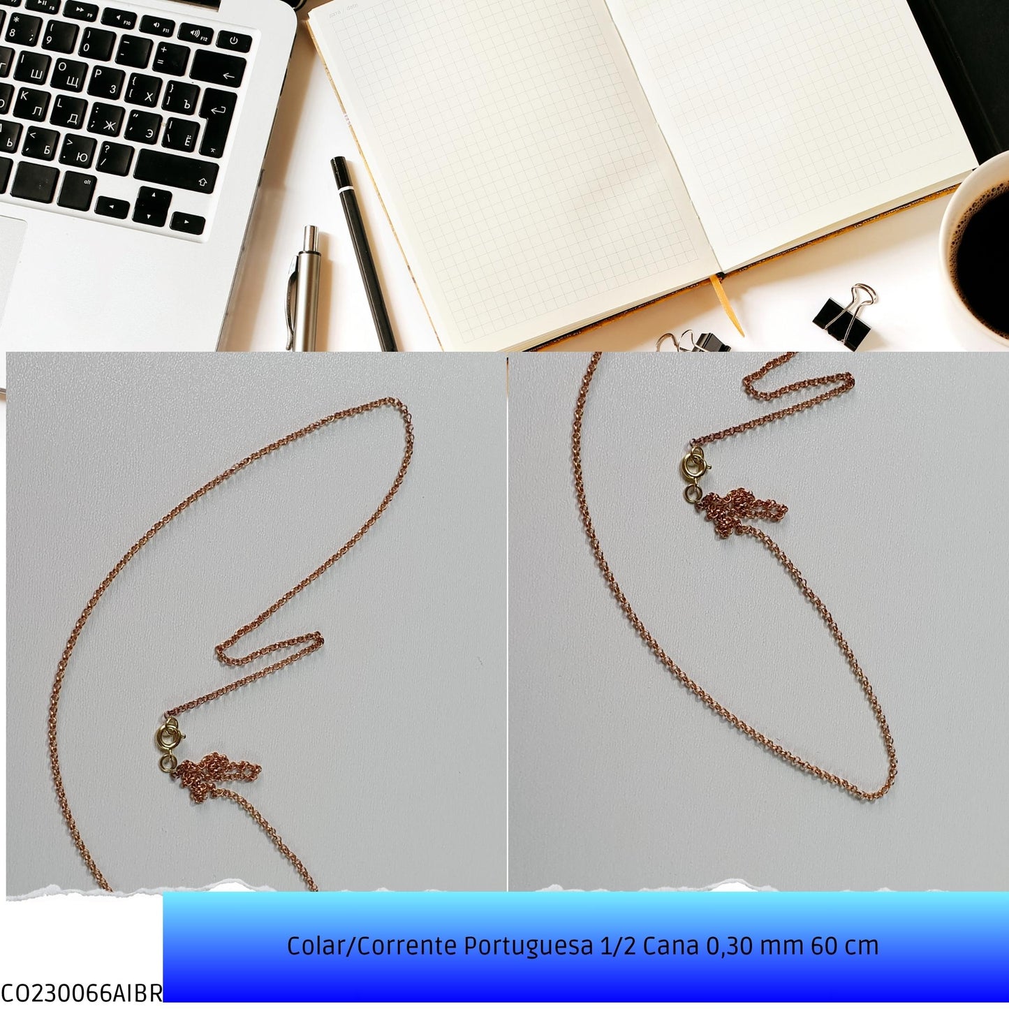 Colar/Corrente Portuguesa 1/2 Cana 0.30 mm 60 cm   - Código.: CO230066AIBR  - Peso.: 3.4 gr