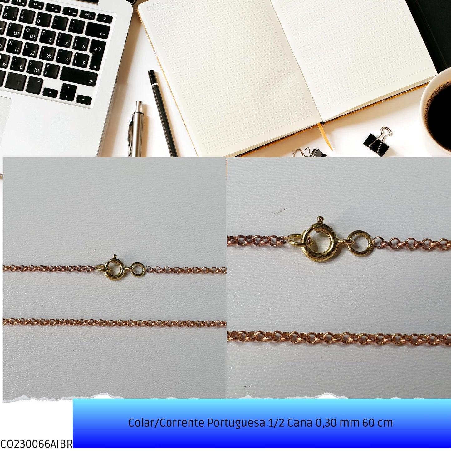 Colar/Corrente Portuguesa 1/2 Cana 0.30 mm 60 cm   - Código.: CO230066AIBR  - Peso.: 3.4 gr