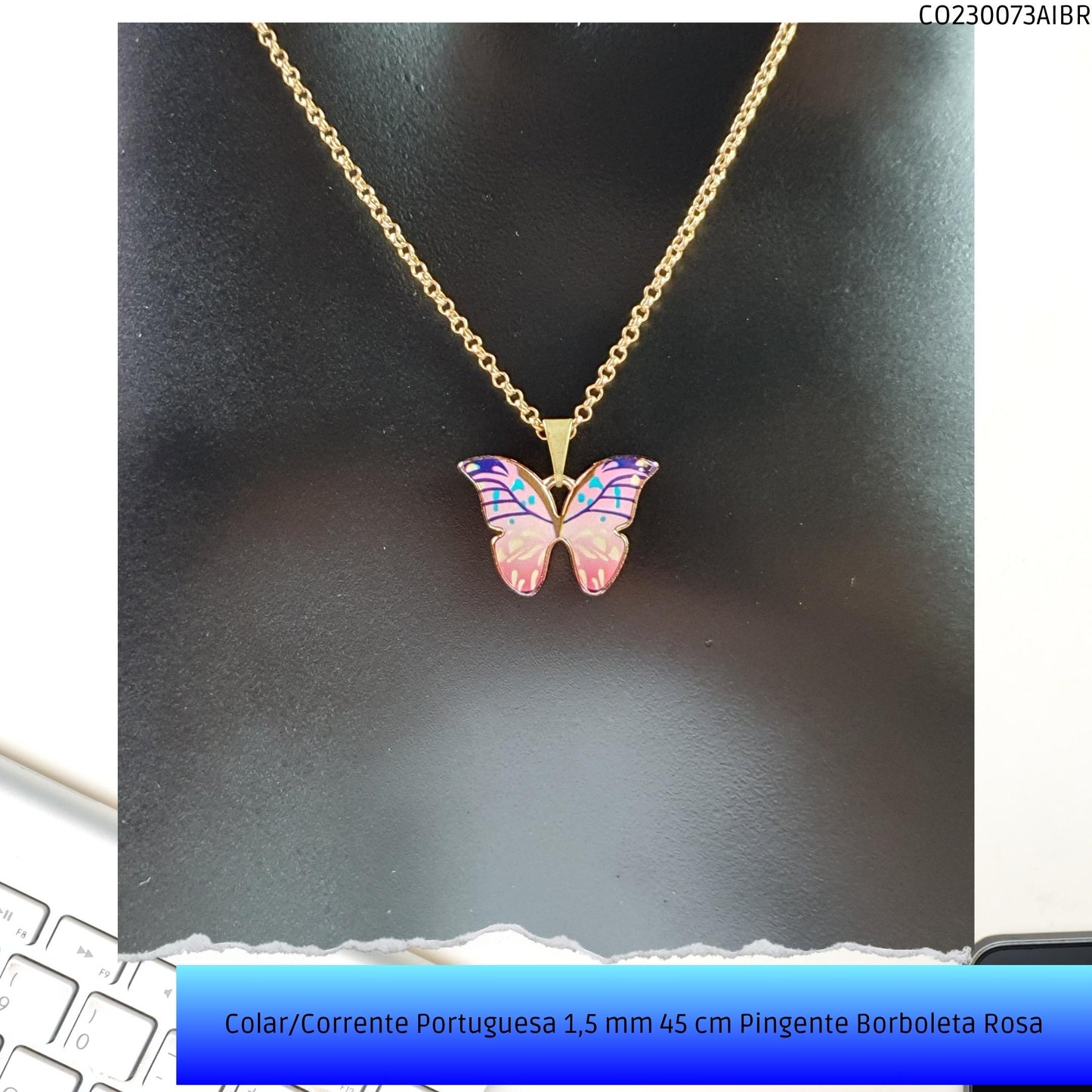 Colar/Corrente Portuguesa 1.5 mm 45 cm Pingente Borboleta Rosa  - Código.: CO230073AIBR  - Peso.: 5.0 gr