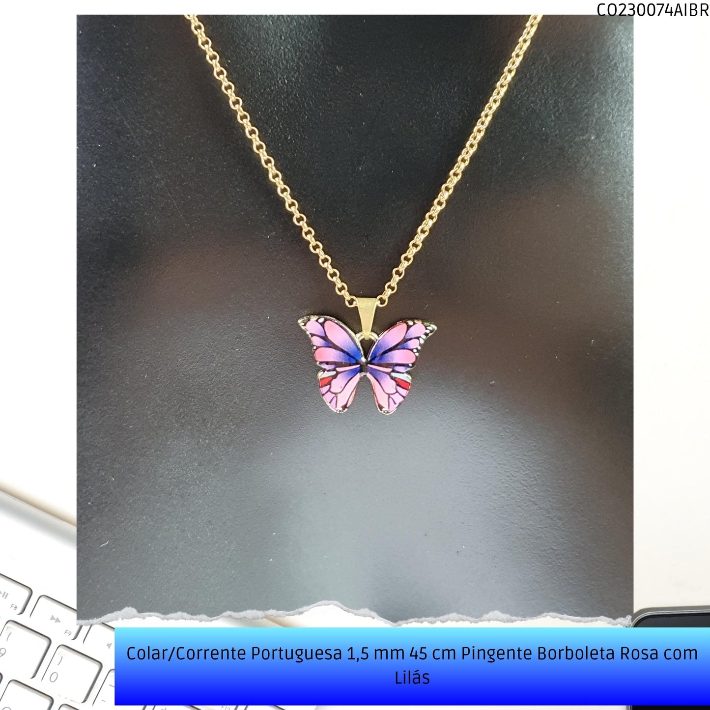 Colar/Corrente Portuguesa 1.5 mm 45 cm Pingente Borboleta Rosa/Lilás  - Código.: CO230074AIBR  - Peso.: 5.0 gr