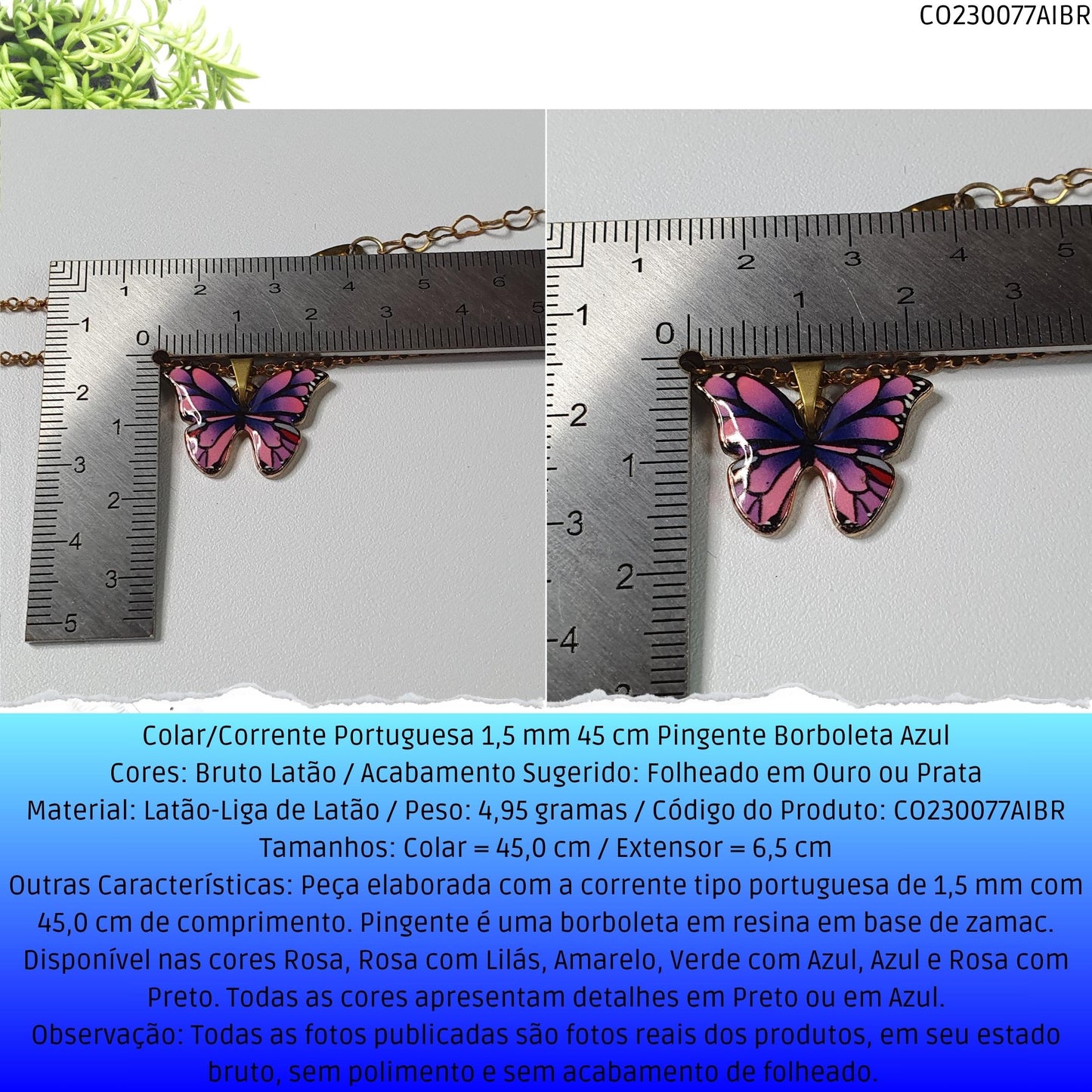 Colar/Corrente Portuguesa 1.5 mm 45 cm Pingente Borboleta Azul  - Código.: CO230077AIBR  - Peso.: 5.0 gr