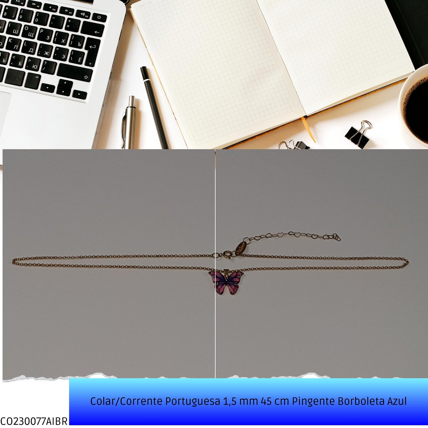 Colar/Corrente Portuguesa 1.5 mm 45 cm Pingente Borboleta Azul  - Código.: CO230077AIBR  - Peso.: 5.0 gr
