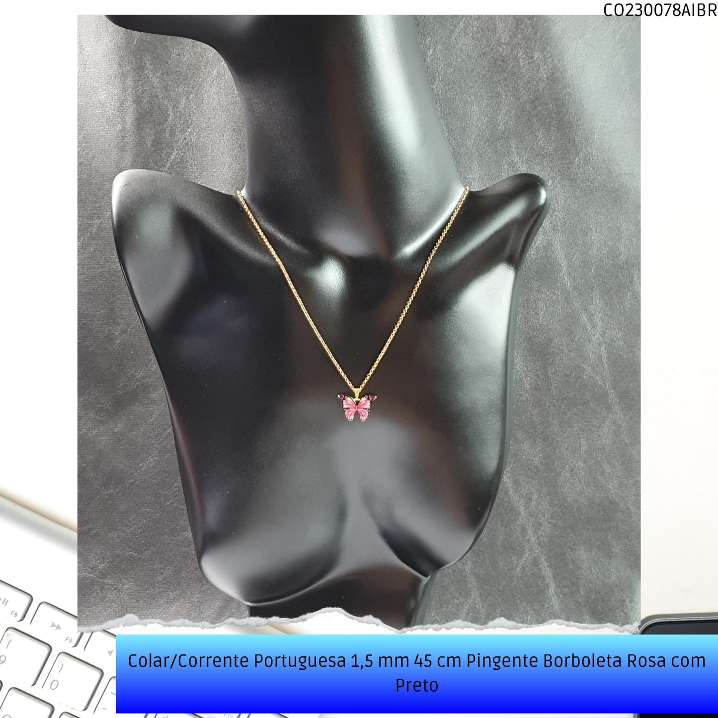 Colar/Corrente Portuguesa 1.5 mm 45 cm Pingente Borboleta Rosa/Preta  - Código.: CO230078AIBR  - Peso.: 4.9 gr