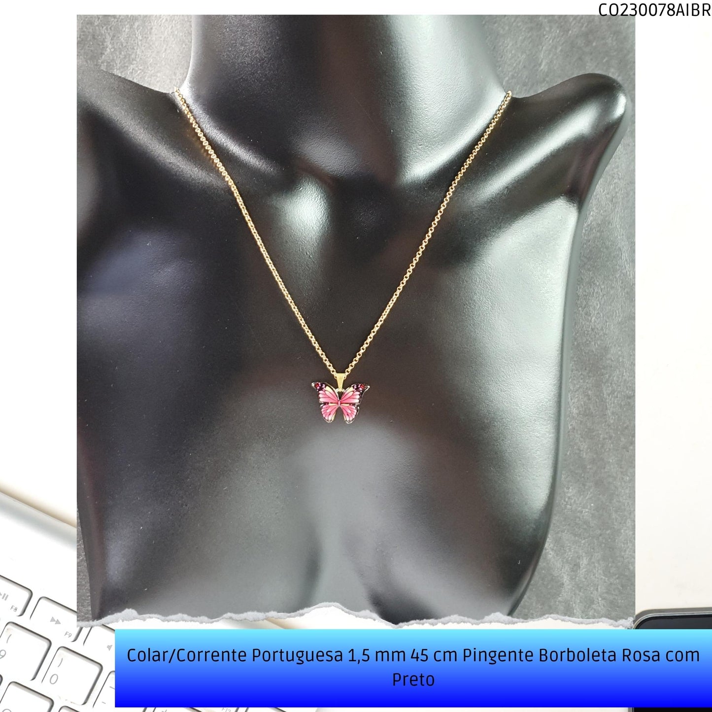 Colar/Corrente Portuguesa 1.5 mm 45 cm Pingente Borboleta Rosa/Preta  - Código.: CO230078AIBR  - Peso.: 4.9 gr