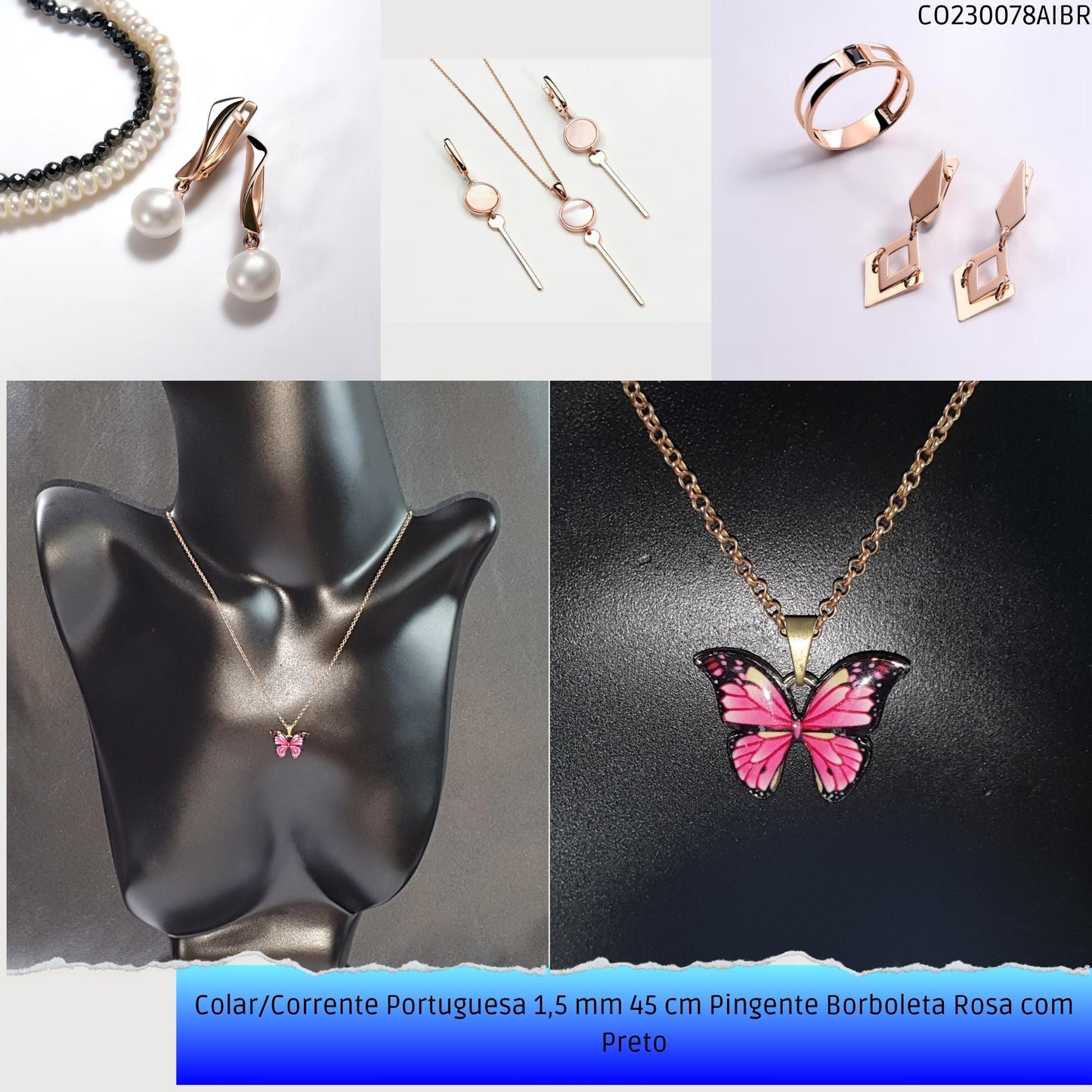 Colar/Corrente Portuguesa 1.5 mm 45 cm Pingente Borboleta Rosa/Preta  - Código.: CO230078AIBR  - Peso.: 4.9 gr