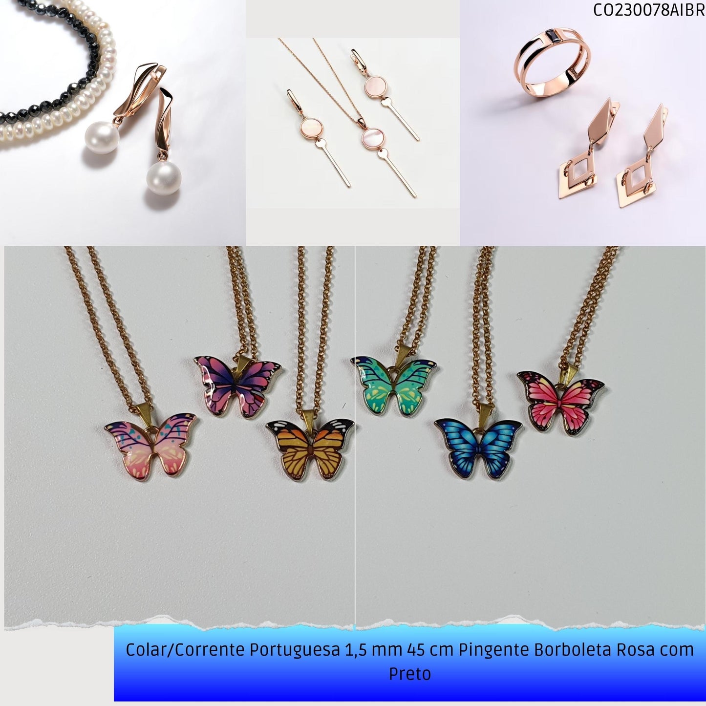Colar/Corrente Portuguesa 1.5 mm 45 cm Pingente Borboleta Rosa/Preta  - Código.: CO230078AIBR  - Peso.: 4.9 gr