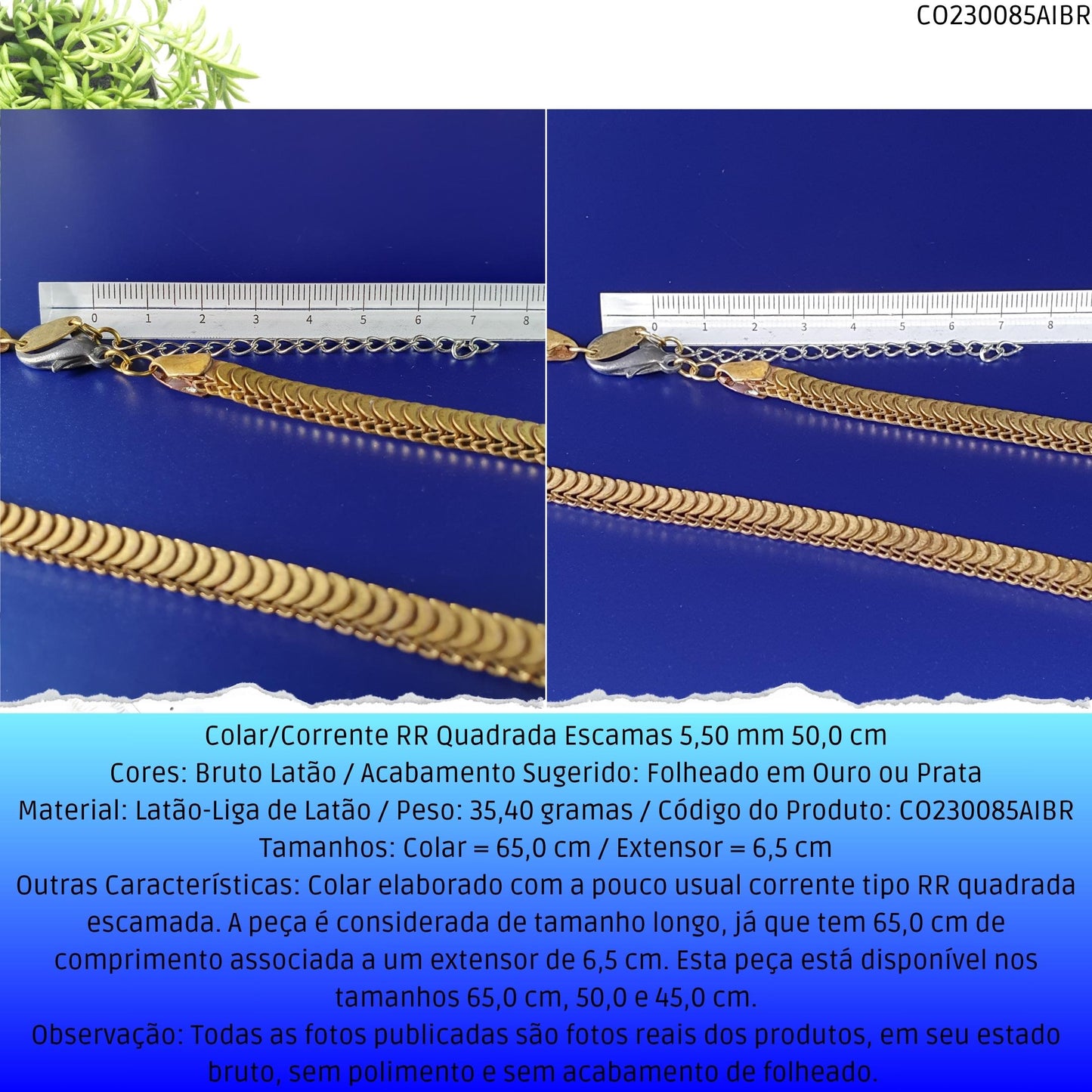 Colar/Corrente RR Quadrada Escamas 5.50 mm 44.0 cm  - Código.: CO230085AIBR-1  - Peso.: 25.7 gr