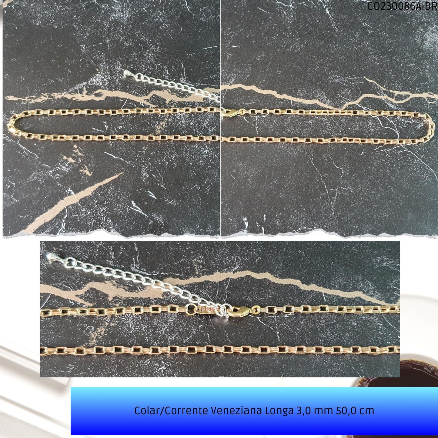 Colar/Corrente Veneziana Longa 3.0 mm 50.0 cm  - Código.: CO230086AIBR  - Peso.: 11.3 gr
