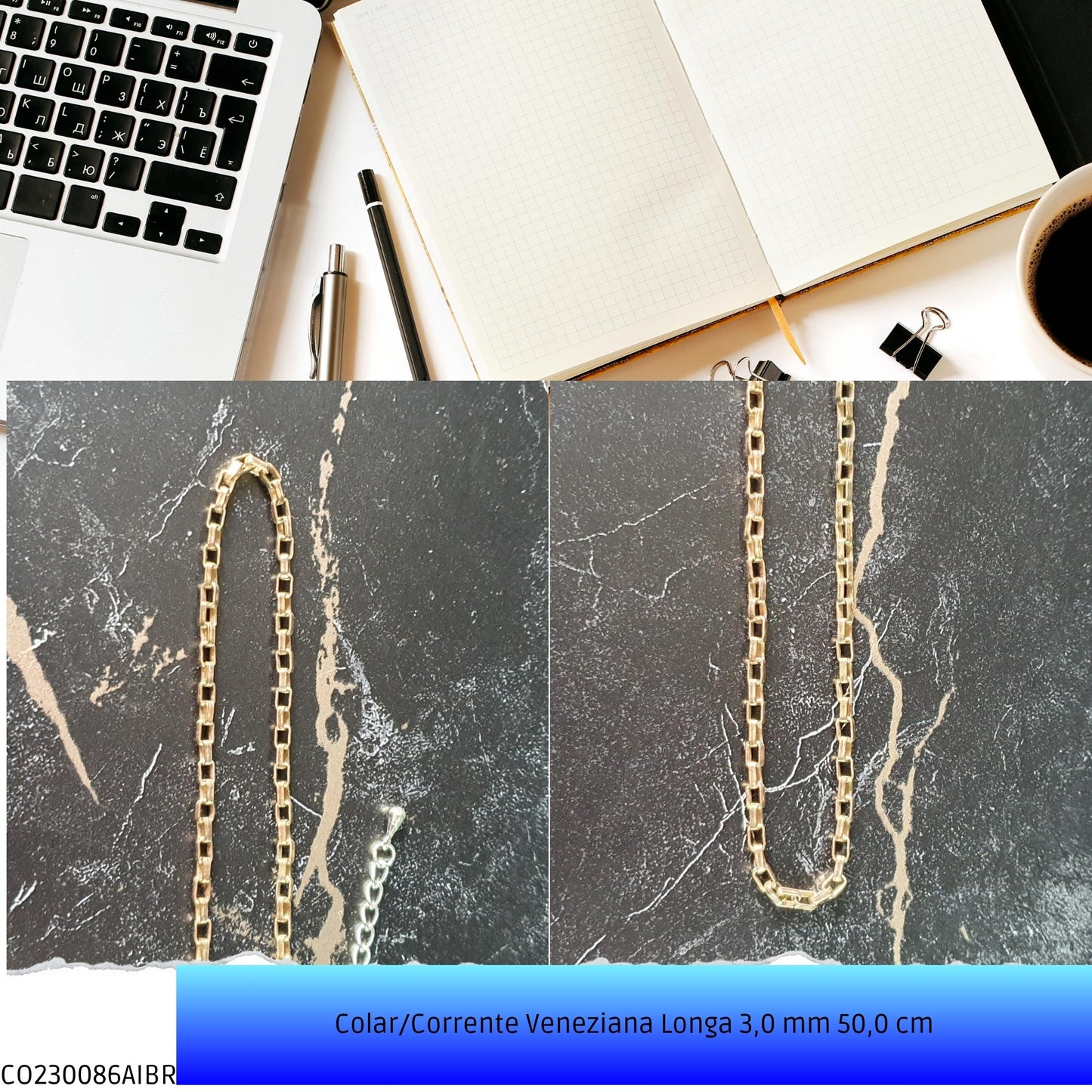 Colar/Corrente Veneziana Longa 3.0 mm 50.0 cm  - Código.: CO230086AIBR  - Peso.: 11.3 gr