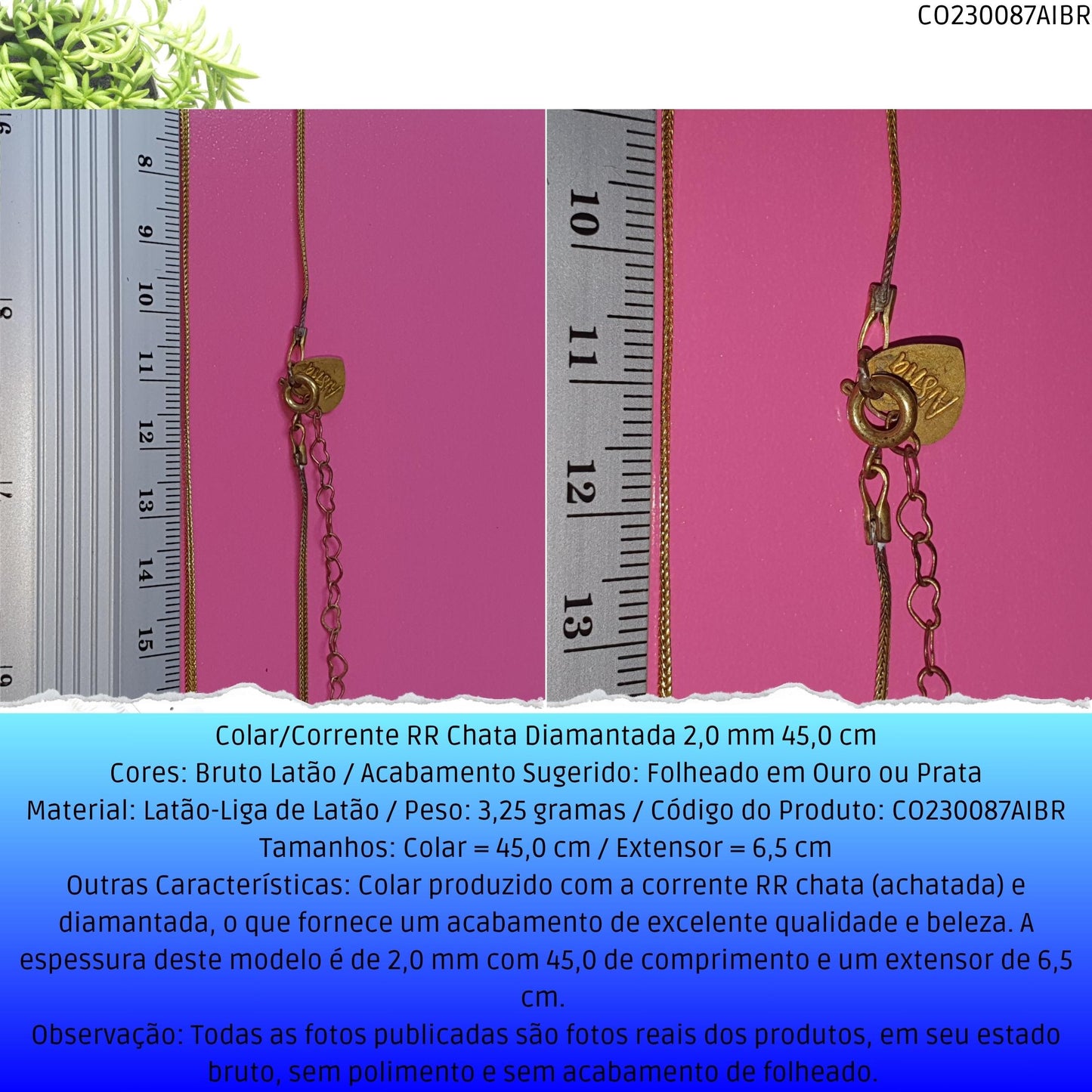 Colar/Corrente RR Chata Diamantada 2.0 mm 45.0 cm  - Código.: CO230087AIBR  - Peso.: 3.3 gr