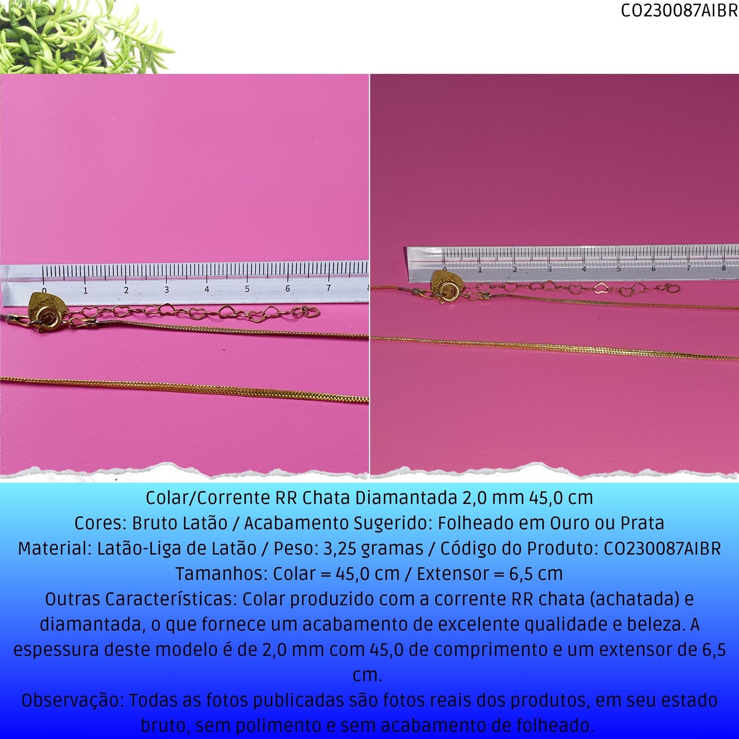 Colar/Corrente RR Chata Diamantada 2.0 mm 45.0 cm  - Código.: CO230087AIBR  - Peso.: 3.3 gr
