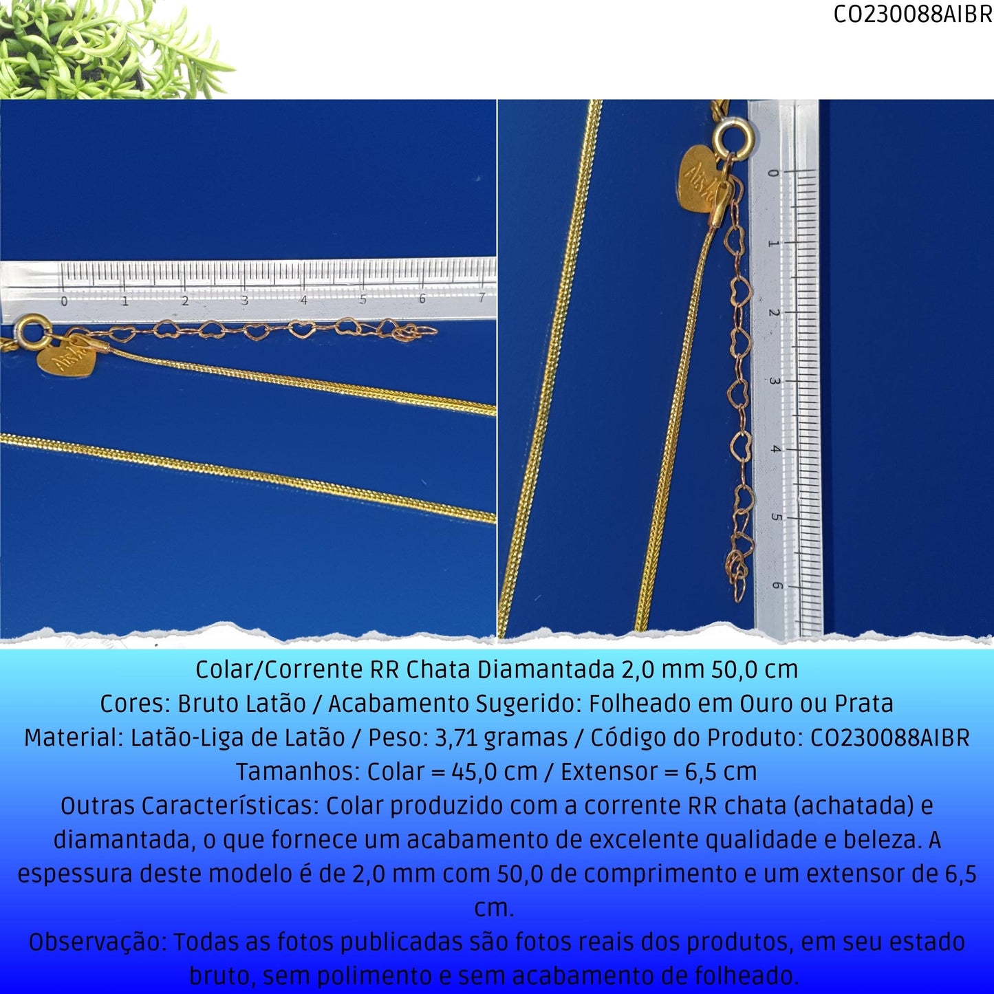 Colar/Corrente RR Chata Diamantada 2.0 mm 50.0 cm  - Código.: CO230088AIBR  - Peso.: 3.7 gr