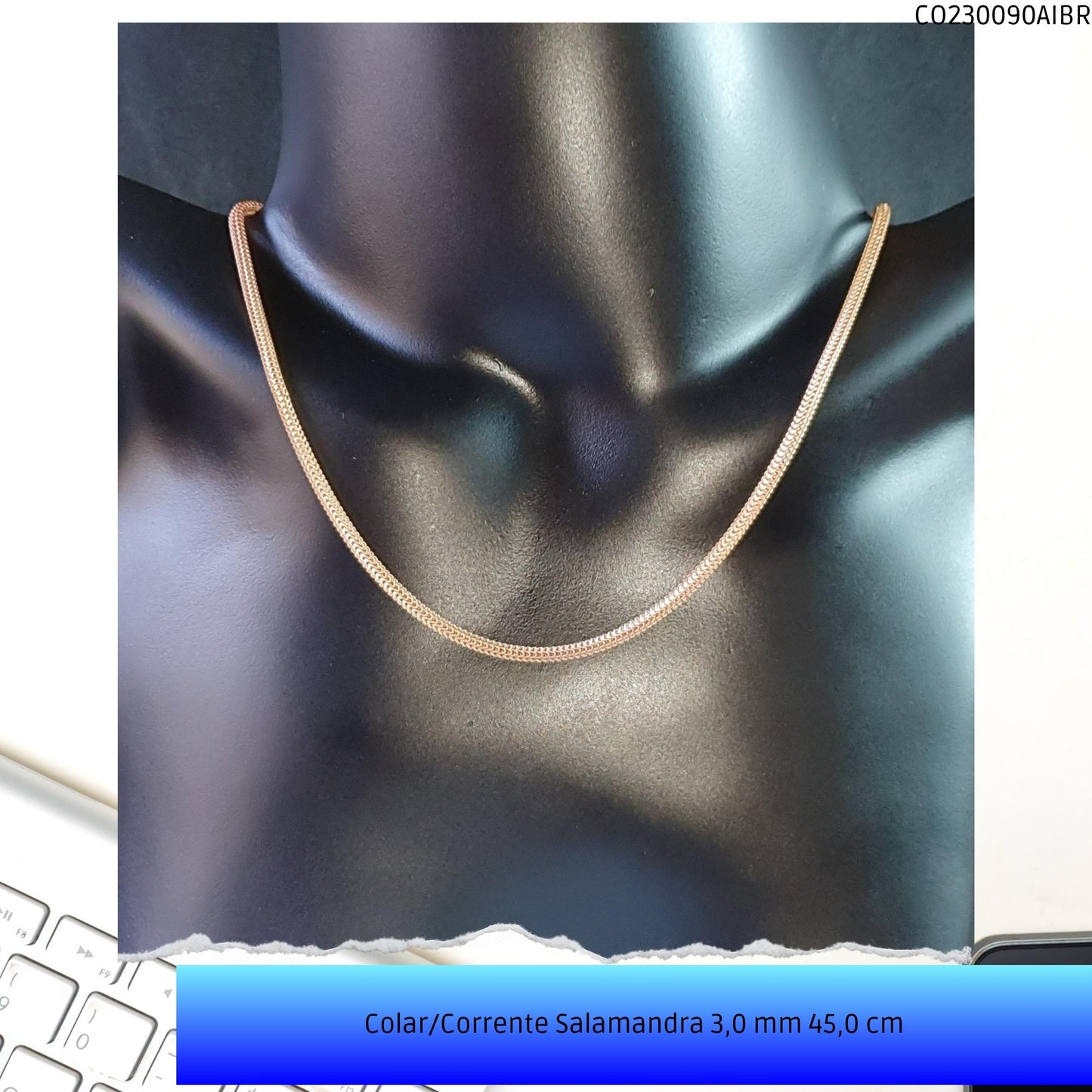 Colar/Corrente Salamandra 3.0 mm 45.0 cm  - Código.: CO230090AIBR  - Peso.: 10.9 gr