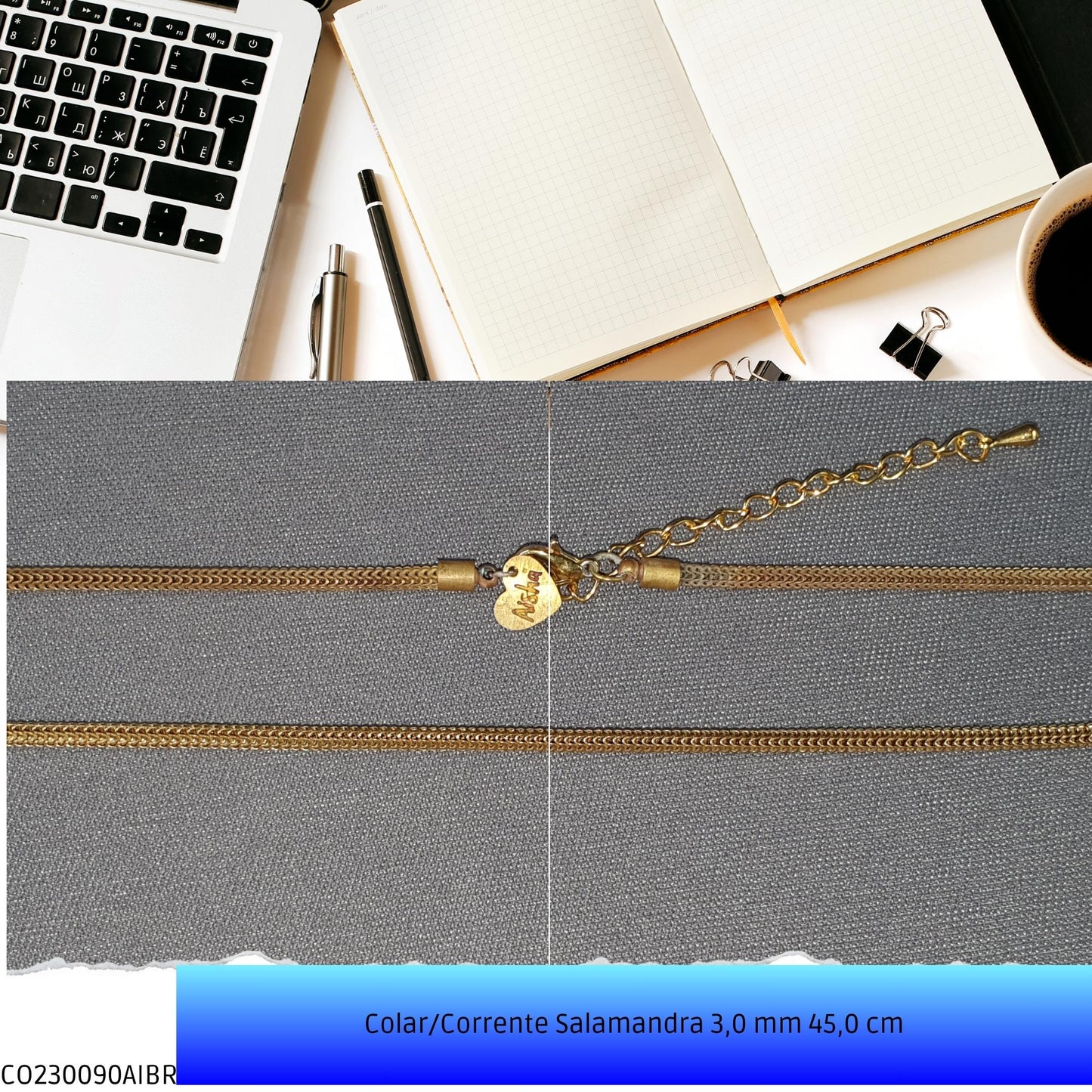 Colar/Corrente Salamandra 3.0 mm 45.0 cm  - Código.: CO230090AIBR  - Peso.: 10.9 gr