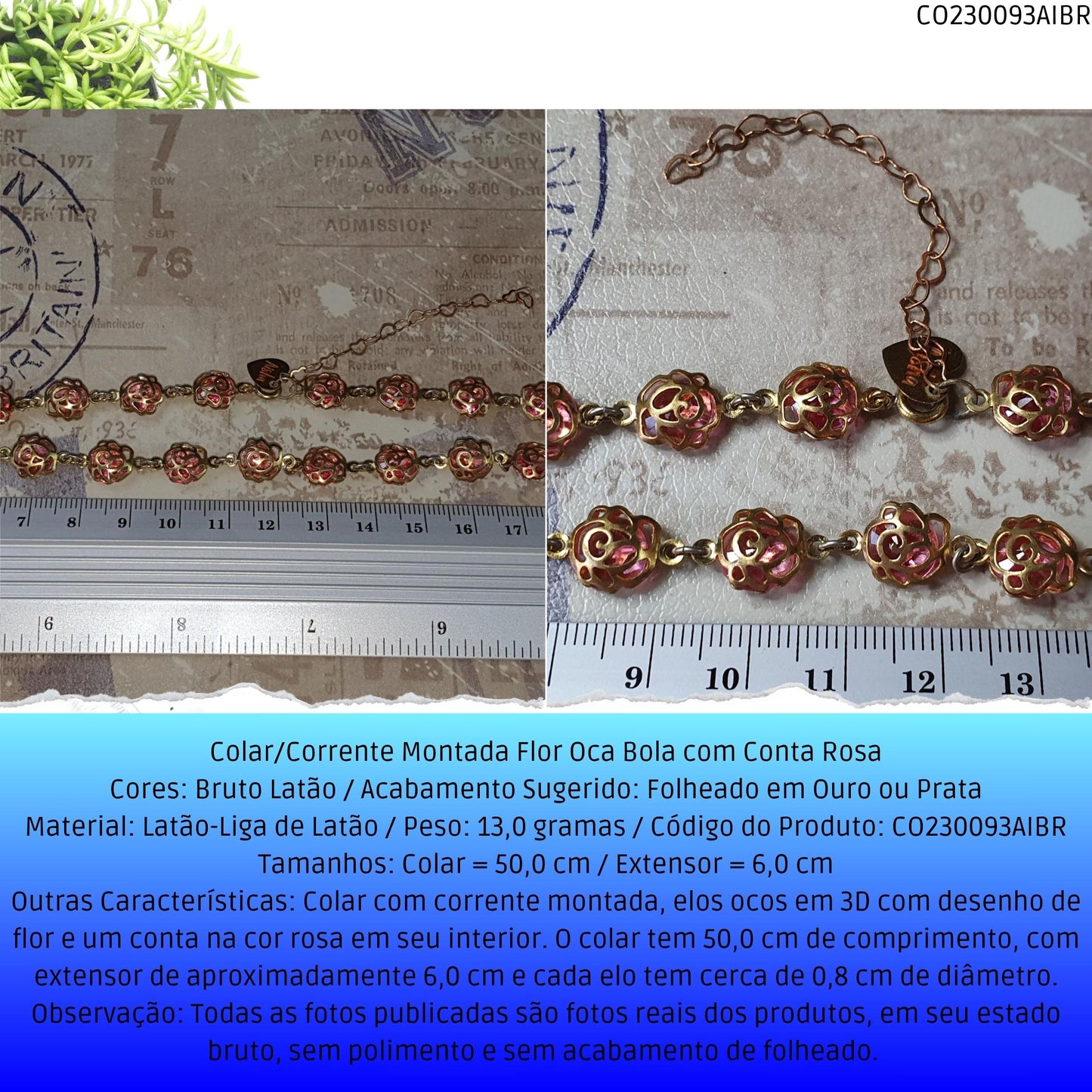Colar/Corrente Montada Flor Oca Bola com Conta Rosa  - Código.: CO230093AIBR  - Peso.: 13.0 gr