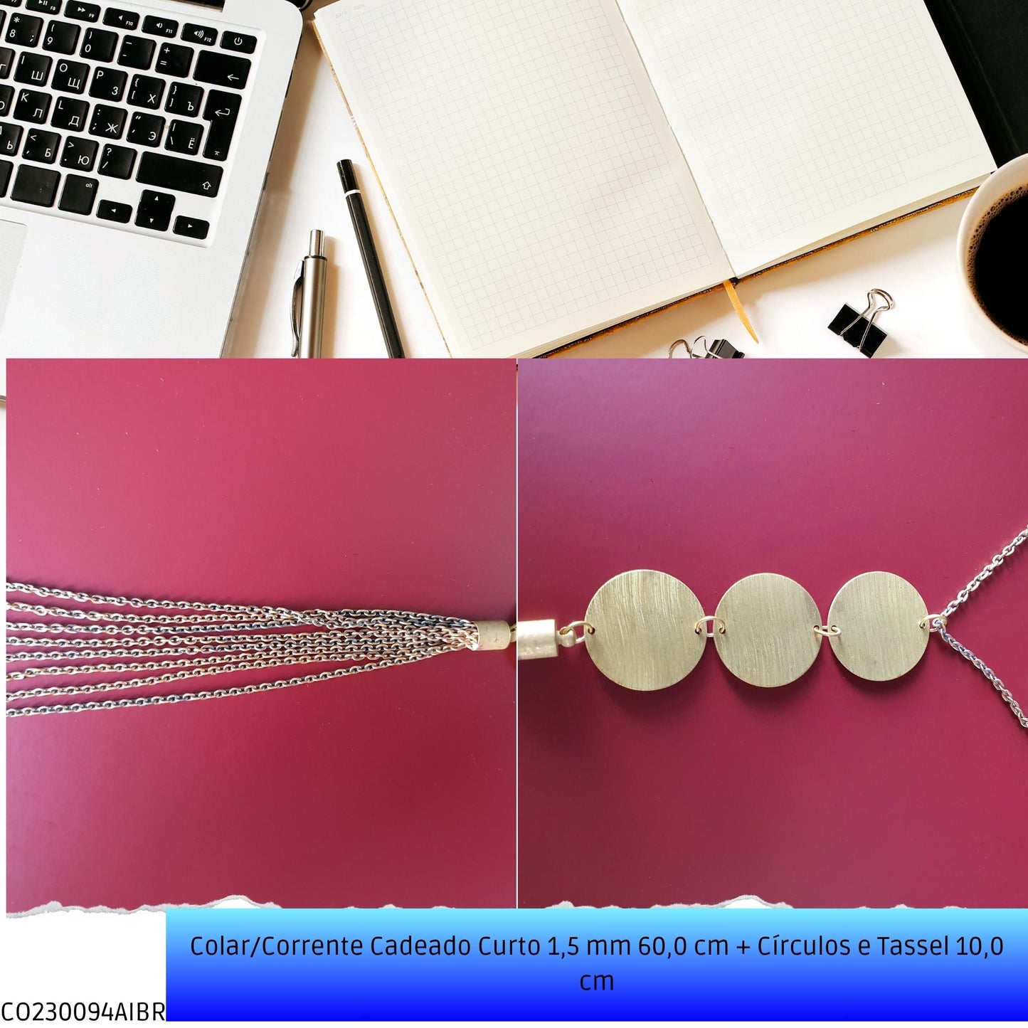 Colar/Corrente Cadeado Curto 1.5 mm 60.0 cm + Círculos e Tassel 10.0 cm  - Código.: CO230094AIBR  - Peso.: 13.9 gr