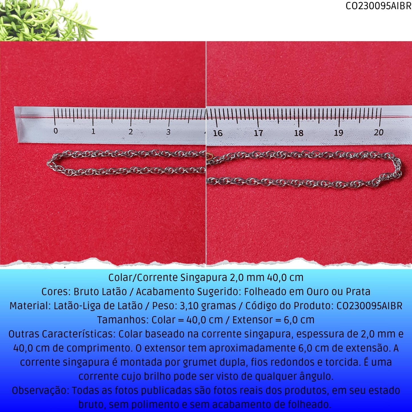 Colar/Corrente Singapura 2.0 mm 40.0 cm  - Código.: CO230095AIBR  - Peso.: 3.1 gr