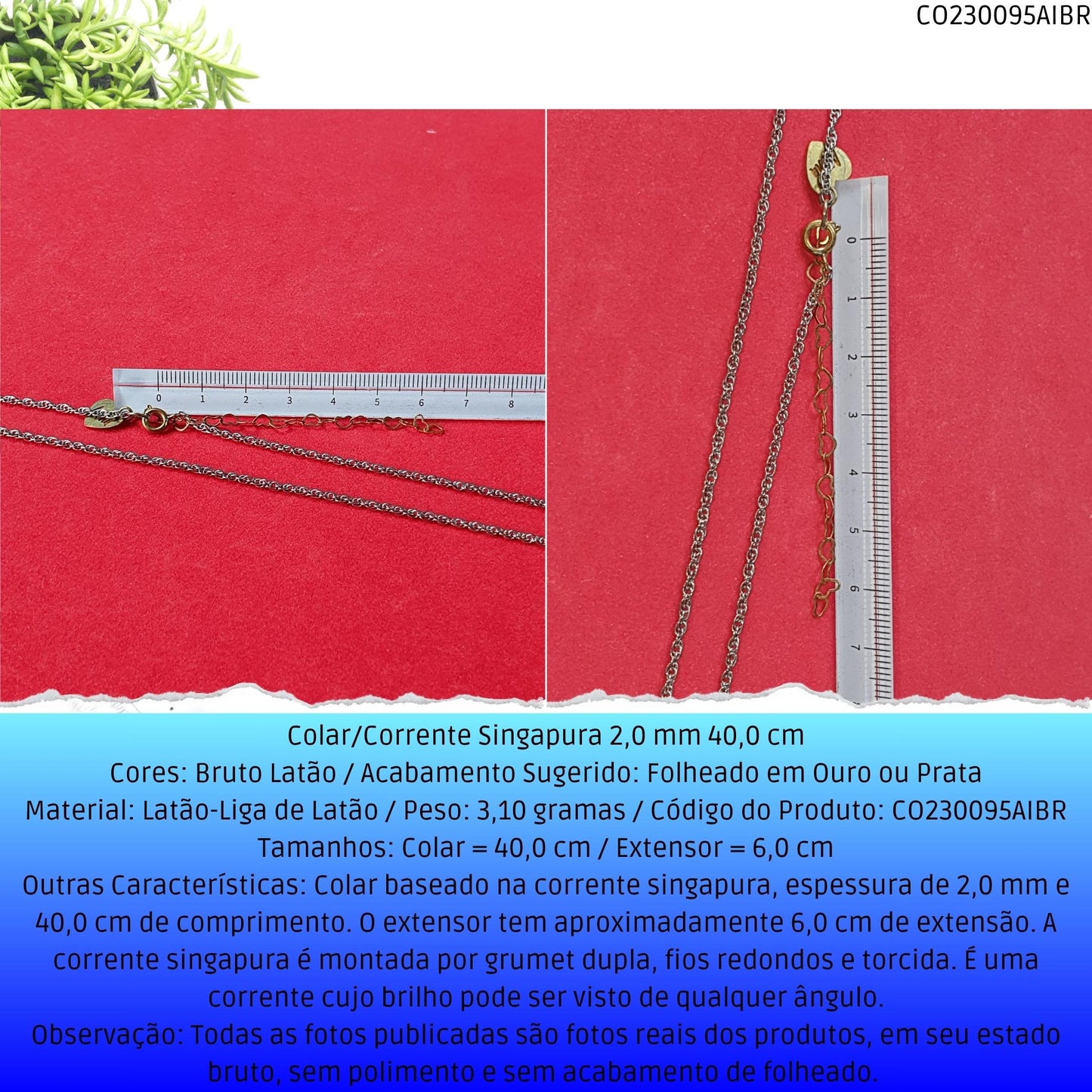 Colar/Corrente Singapura 2.0 mm 40.0 cm  - Código.: CO230095AIBR  - Peso.: 3.1 gr
