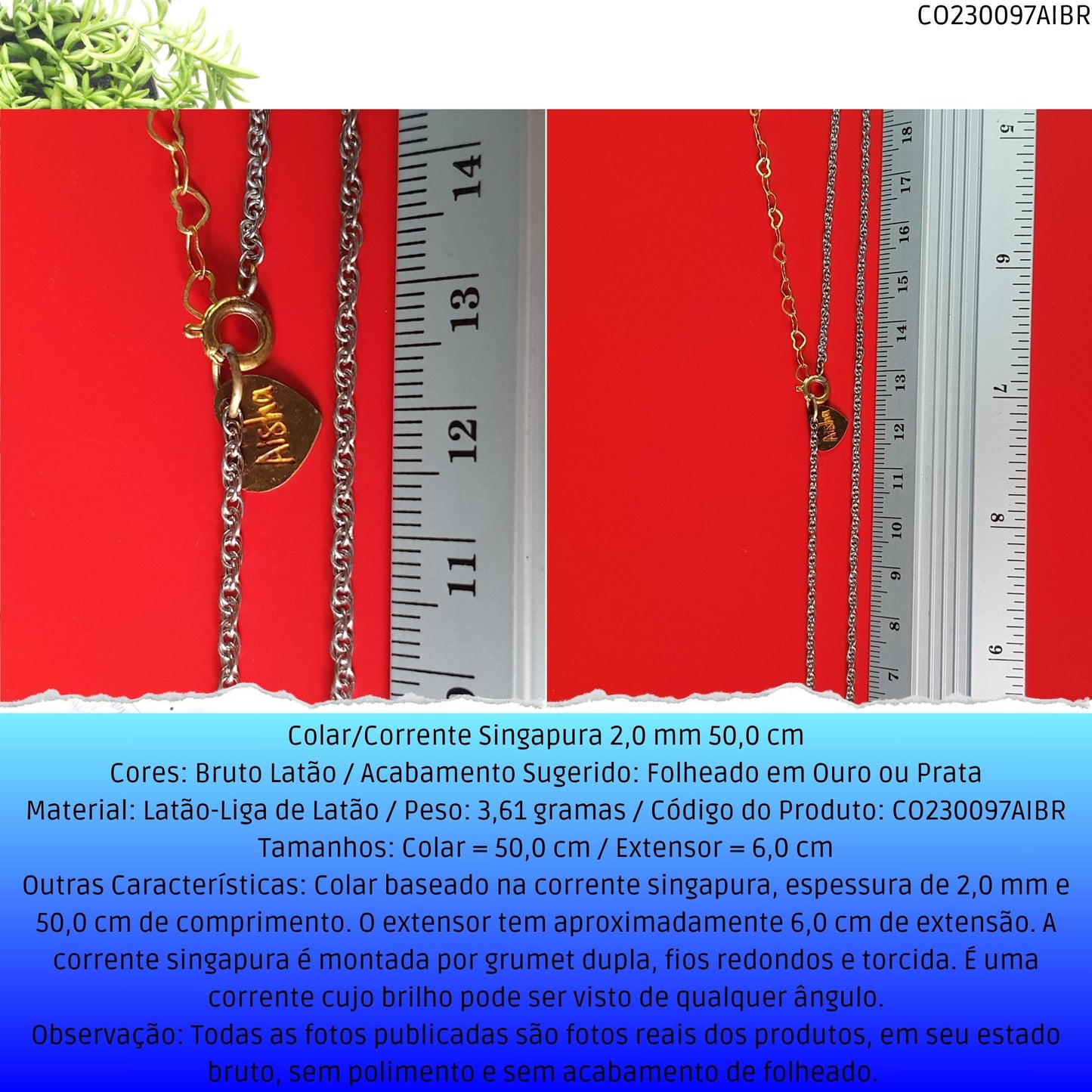 Colar/Corrente Singapura 2.0 mm 50.0 cm  - Código.: CO230097AIBR  - Peso.: 3.6 gr