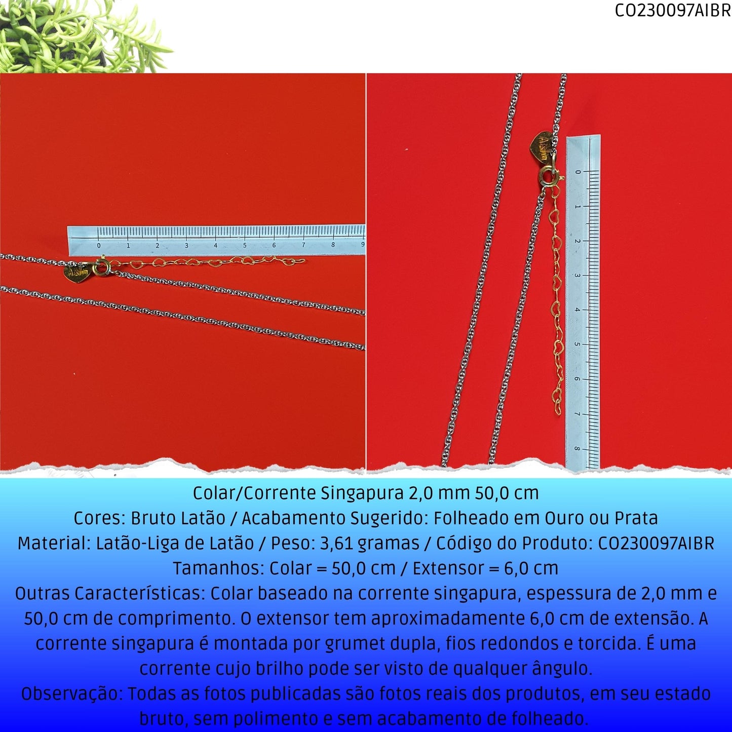 Colar/Corrente Singapura 2.0 mm 50.0 cm  - Código.: CO230097AIBR  - Peso.: 3.6 gr