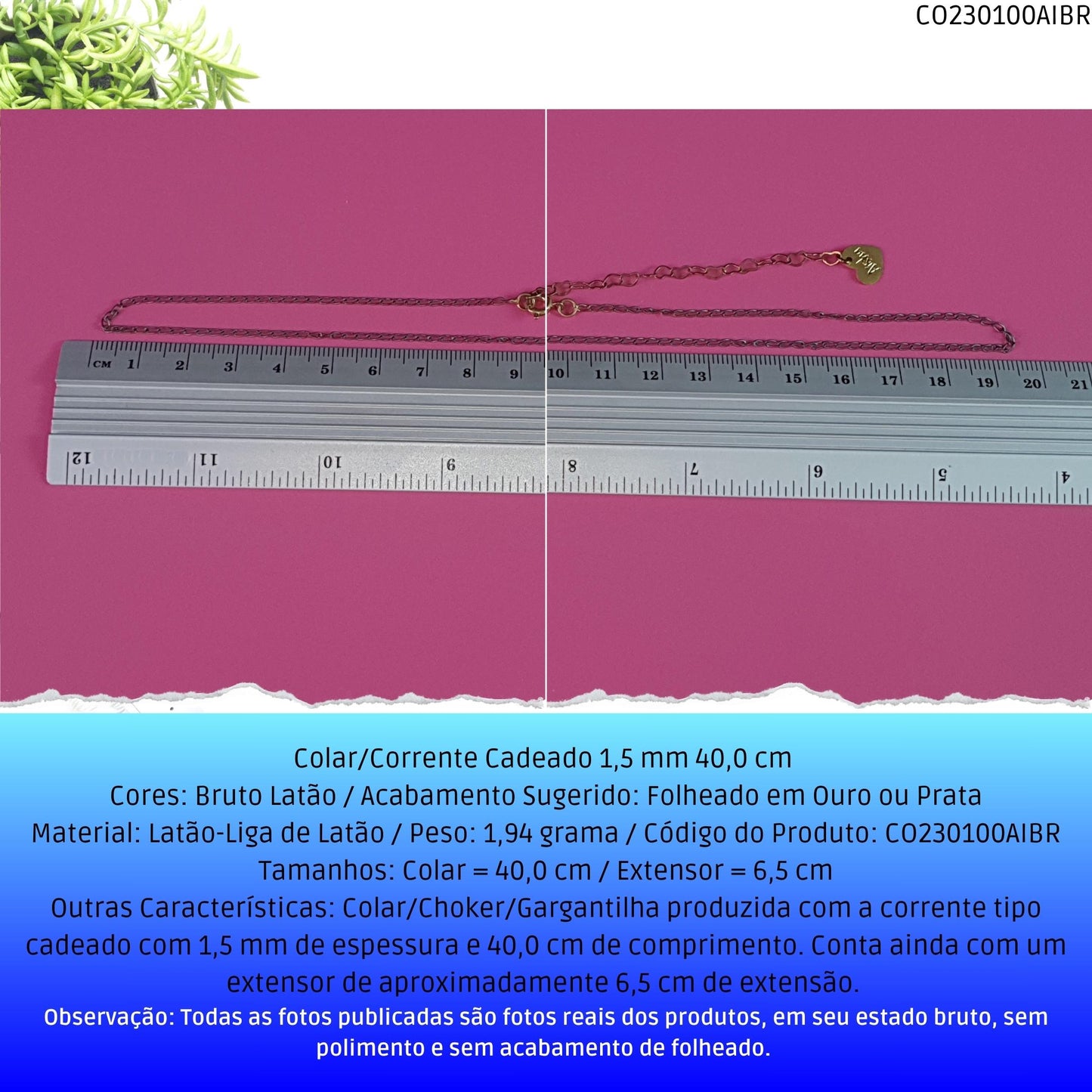 Colar/Corrente Cadeado 1.5 mm 40.0 cm   - Código.: CO230100AIBR  - Peso.: 1.9 gr