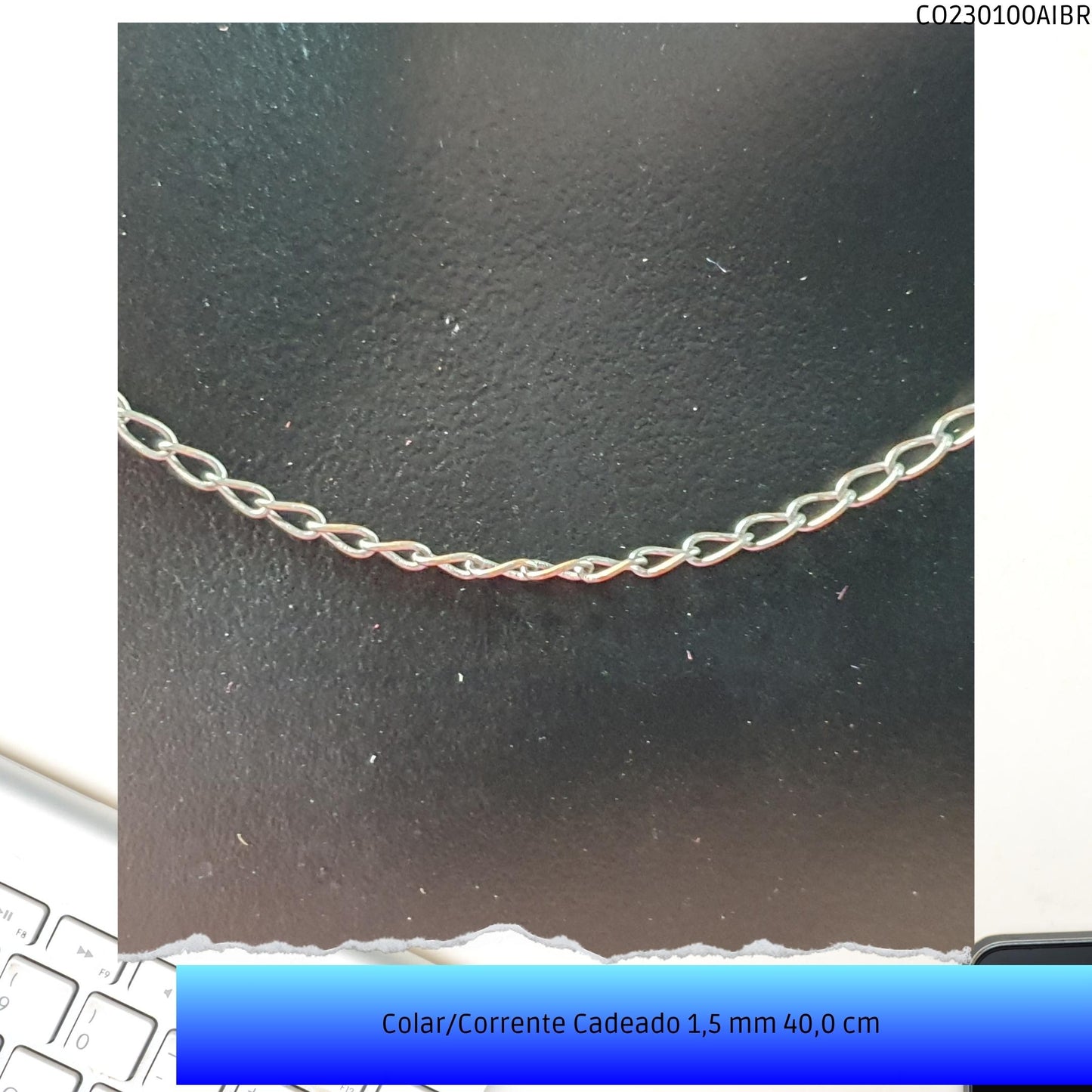 Colar/Corrente Cadeado 1.5 mm 40.0 cm   - Código.: CO230100AIBR  - Peso.: 1.9 gr